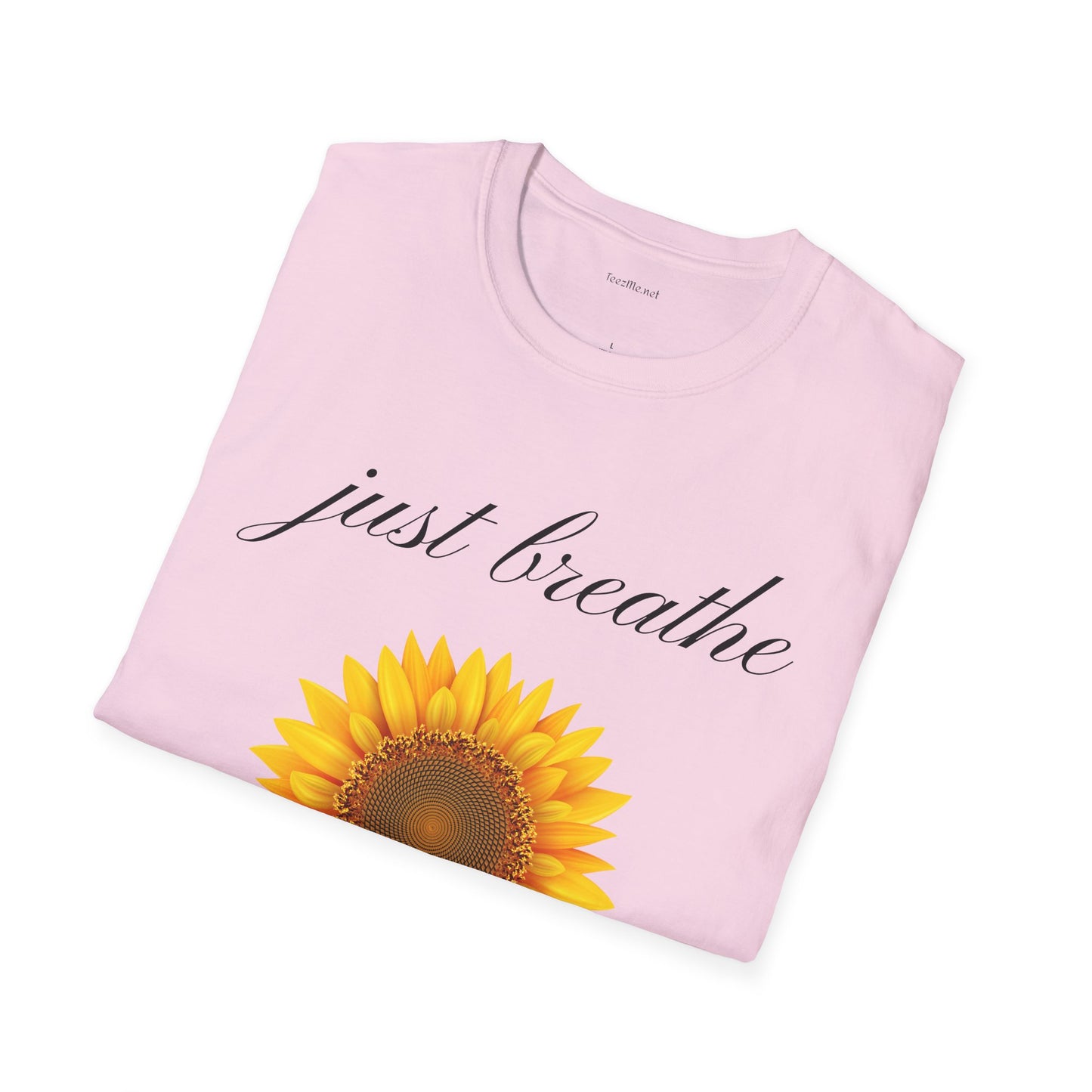 Just breathe - Unisex Softstyle T-Shirt 100% Cotton Graphic