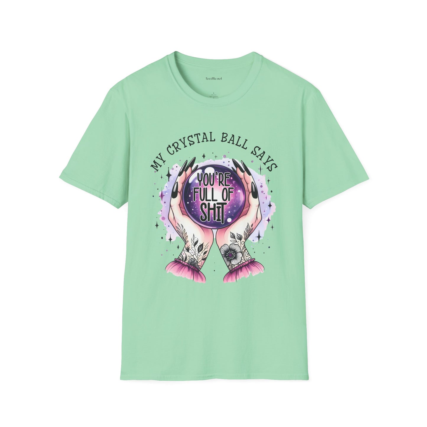 My crystal ball says - Unisex Softstyle T-Shirt 100% Cotton Graphic