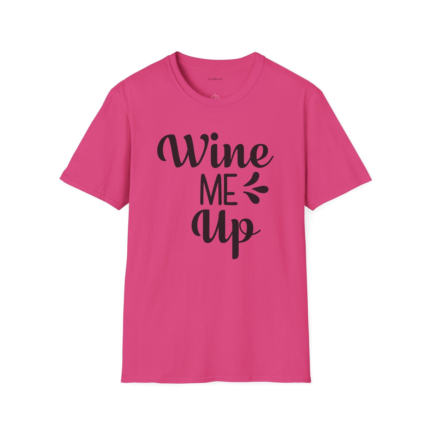 Wine Me Up  - Unisex Softstyle T-Shirt 100% Cotton Graphic