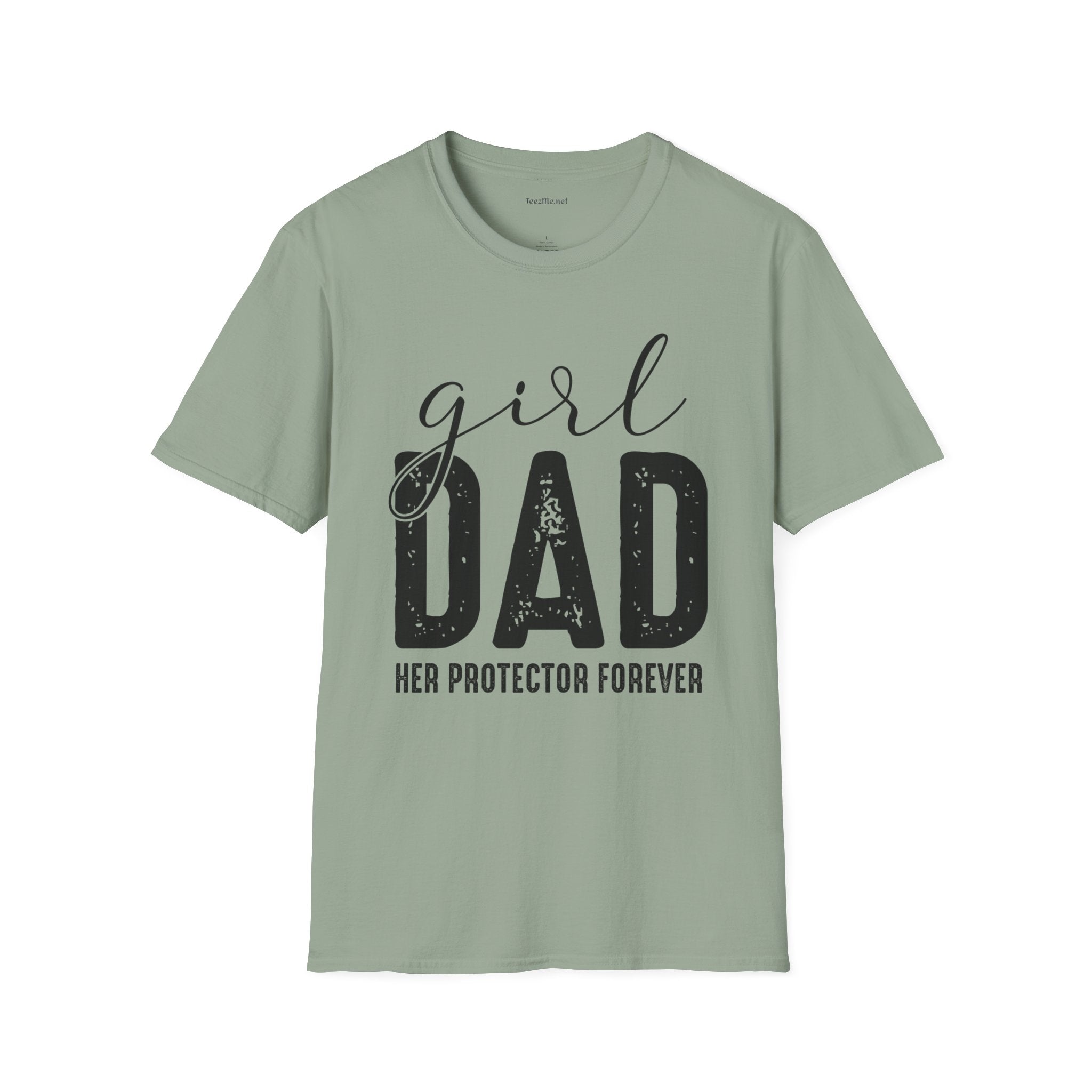 Girl Dad Her Protector Forever Unisex Soft Style T-Shirt 100% Cotton Graphic