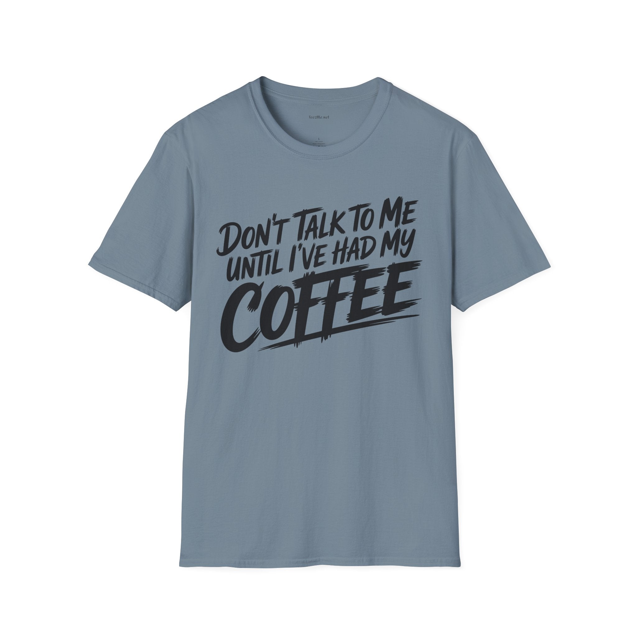 Coffee T‑Shirt — "Don't Talk to Me Until I've Had My Coffee" Graphic Tee