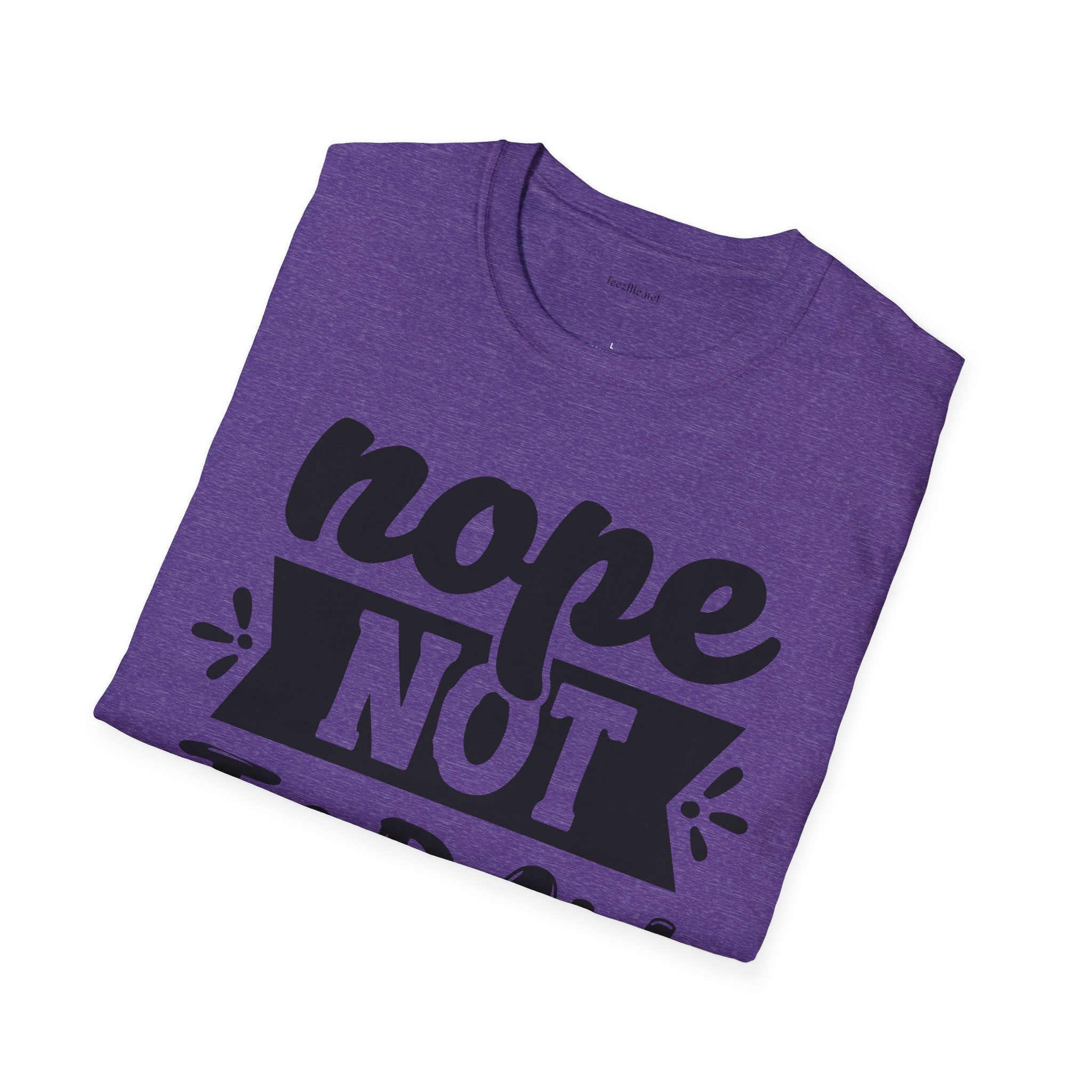 Nope Not Today - Unisex Softstyle T-Shirt 100% Cotton Graphic
