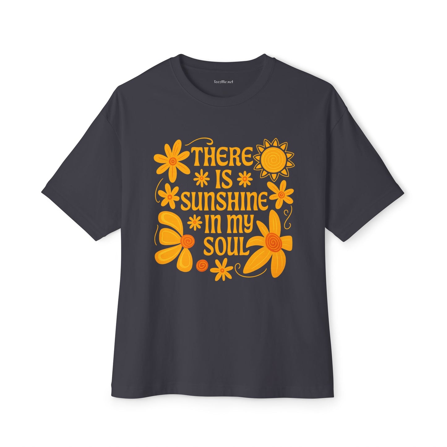 There is Sunshine in My Soul Unisex Oversized Boxy Tee