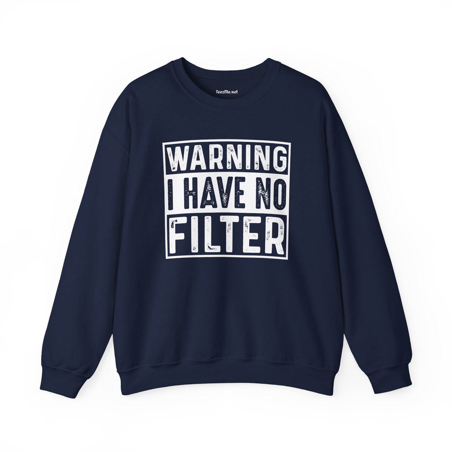 Warning I Have No Filter Unisex Heavy Blend™ Crewneck Sweatshirt