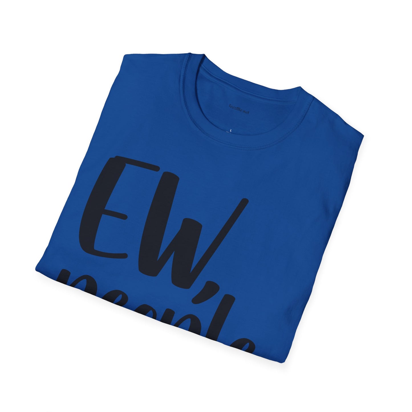 EW, people - Unisex Softstyle T-Shirt I00% Cotton Graphic