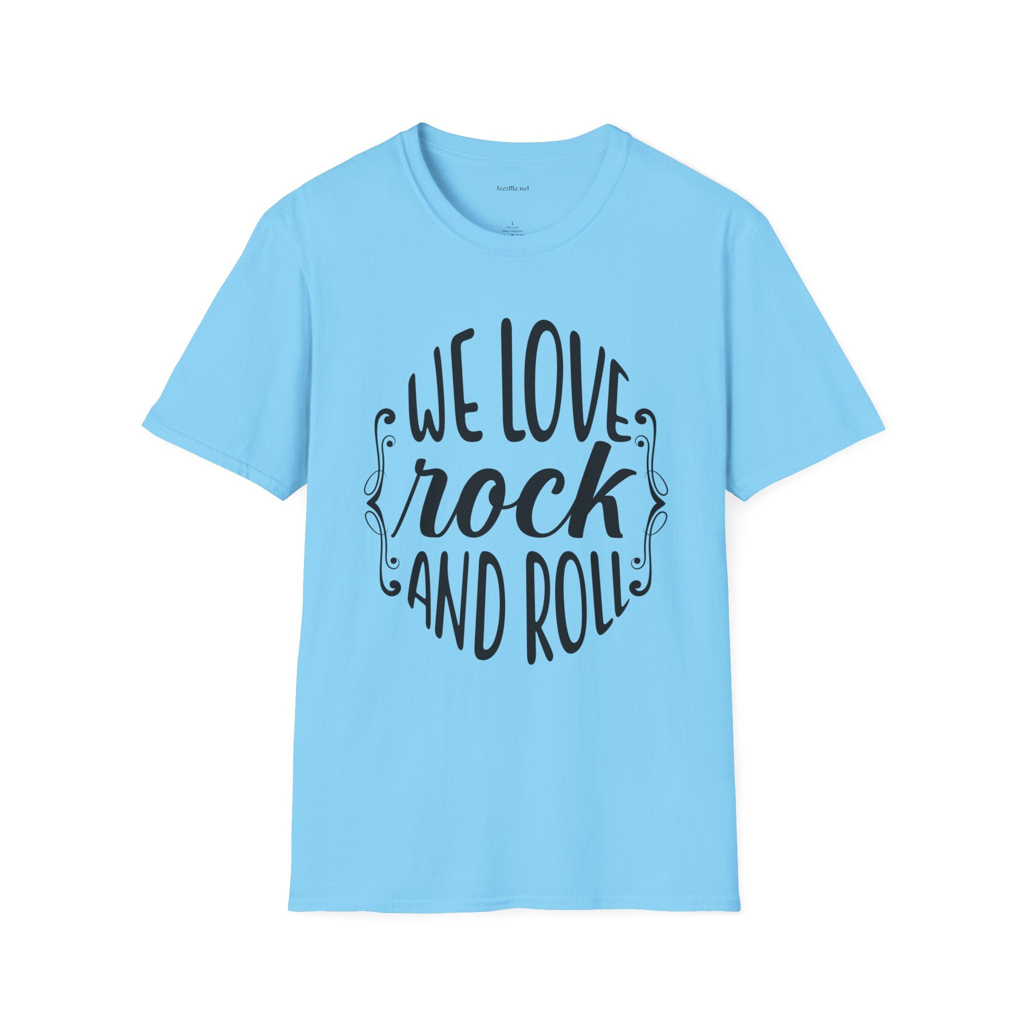 We Love Rock and Roll  - Unisex Softstyle T-Shirt 100% Cotton Graphic