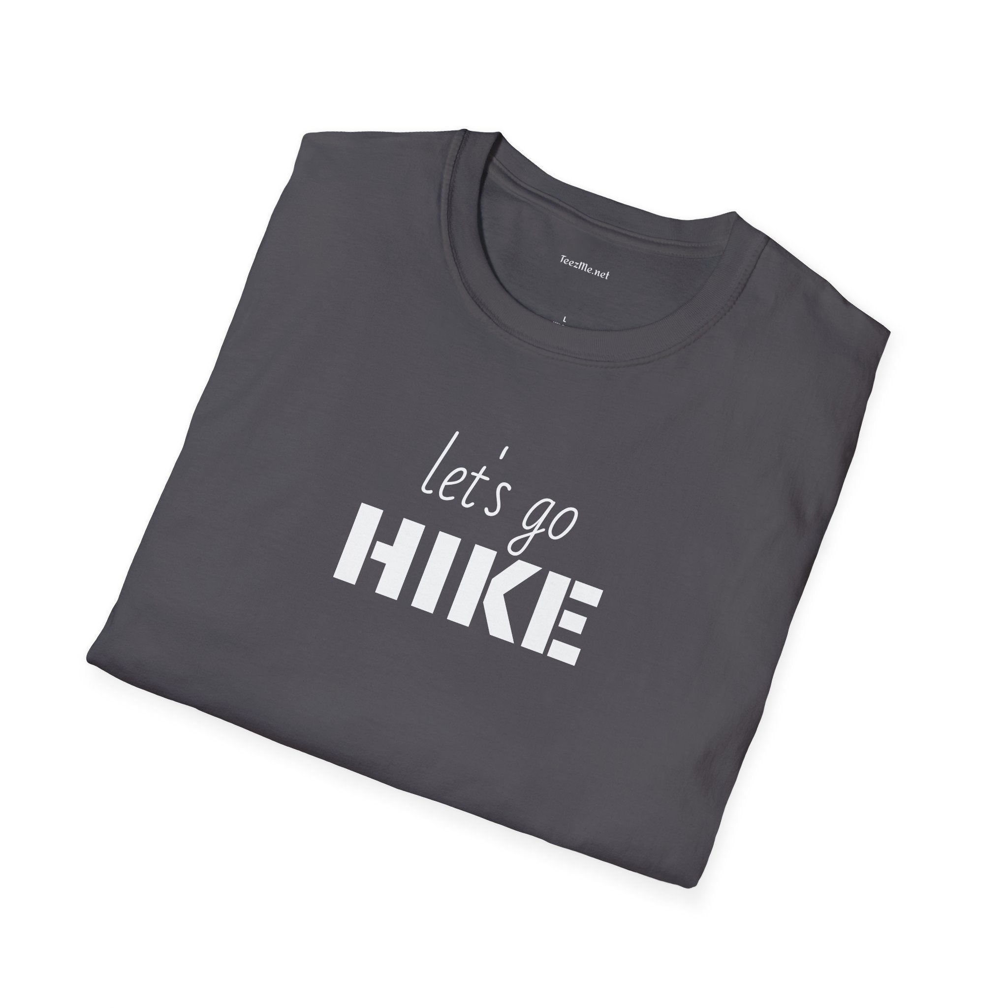 let's go HIKE - Unisex Softstyle T-Shirt 100% Cotton Graphic