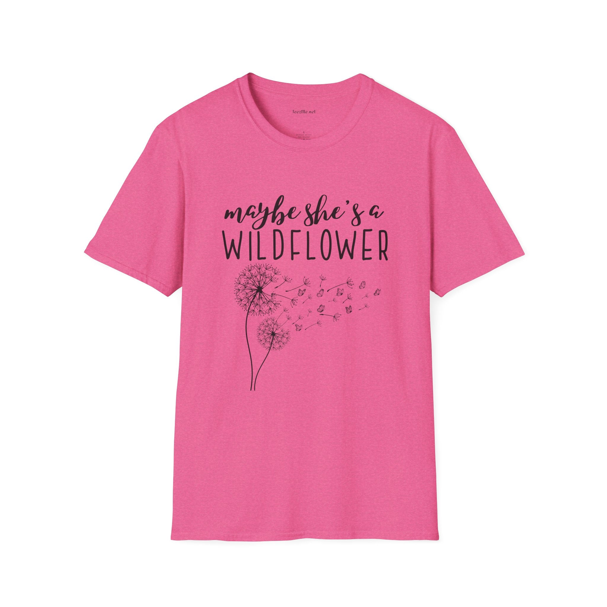 Maybe she's a Wildflower with dandelion Unisex Softstyle T-Shirt 100% Cotton Graphic
