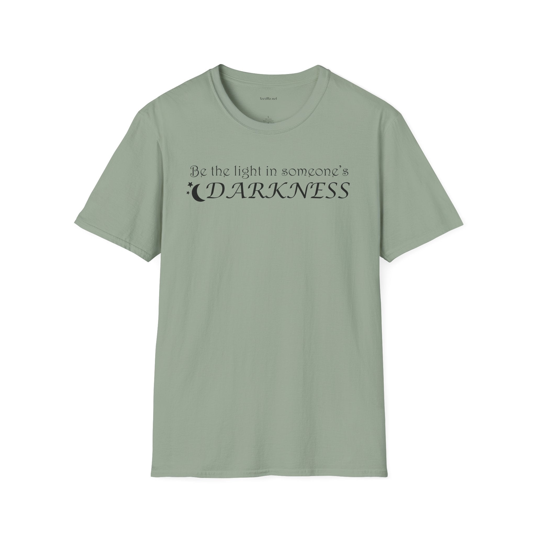 Be the light in someone's darkness- Unisex Softstyle T-Shirt 100% Cotton Graphic