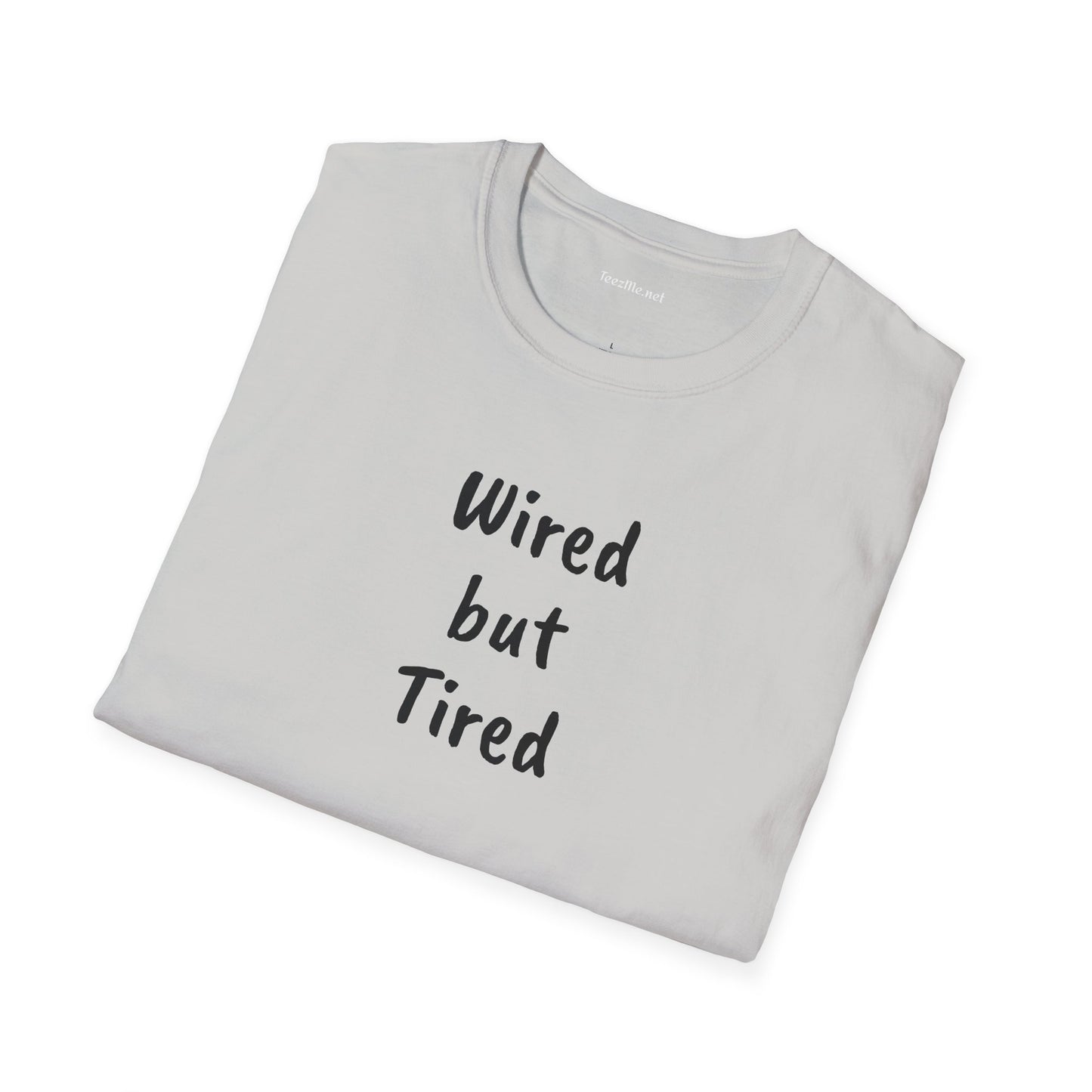 Wired but Tired - Unisex Softstyle T-Shirt 100% Cotton Graphic