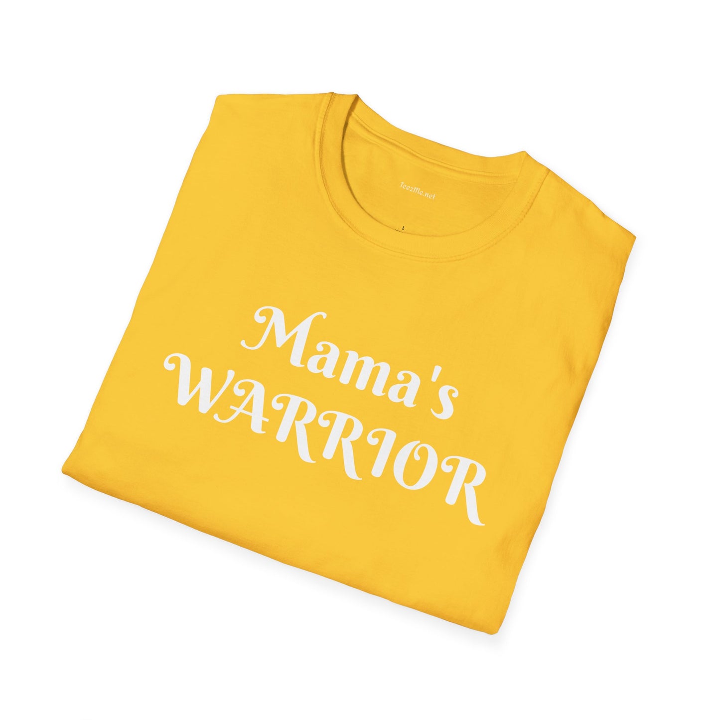 Mama's Warrior - Unisex Softstyle T-Shirt 100% Cotton Graphic