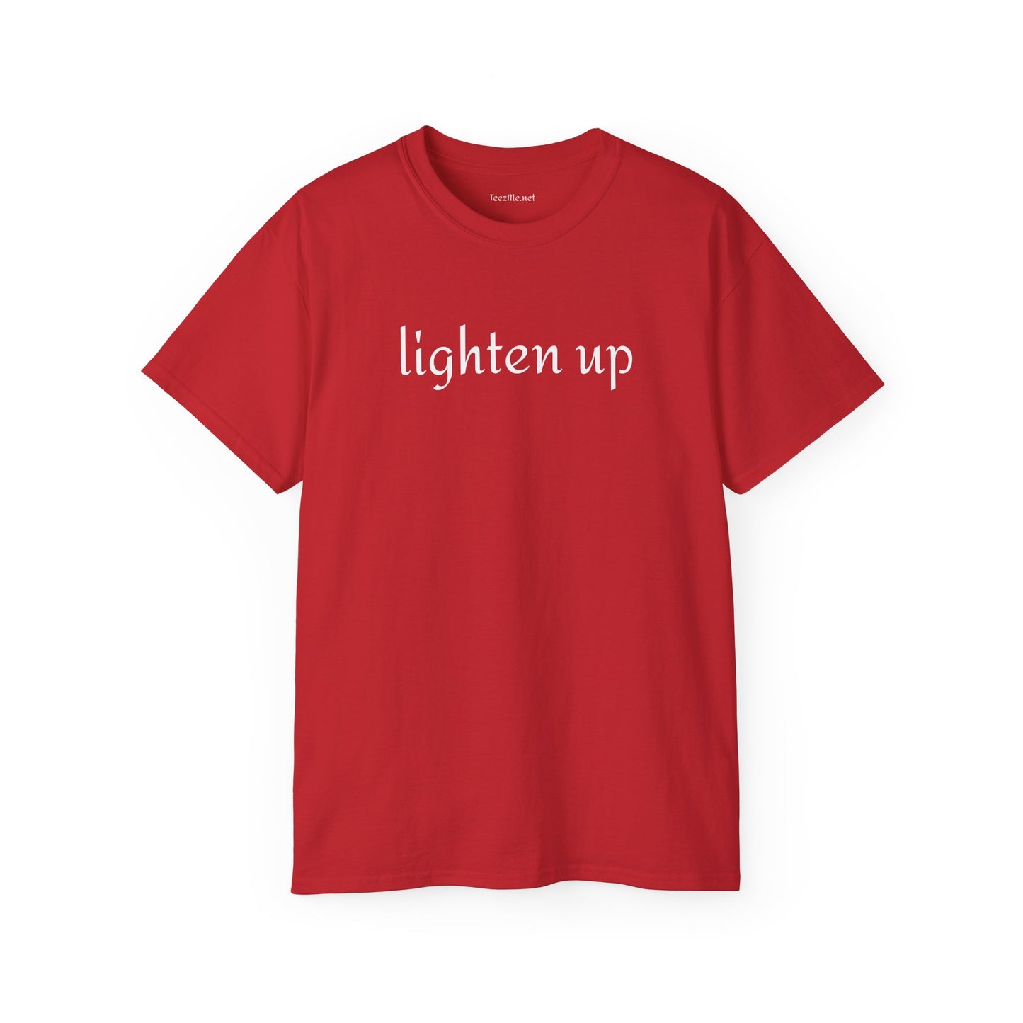 Lighten up -  Unisex Ultra Cotton Tee 100% Cotton Graphic