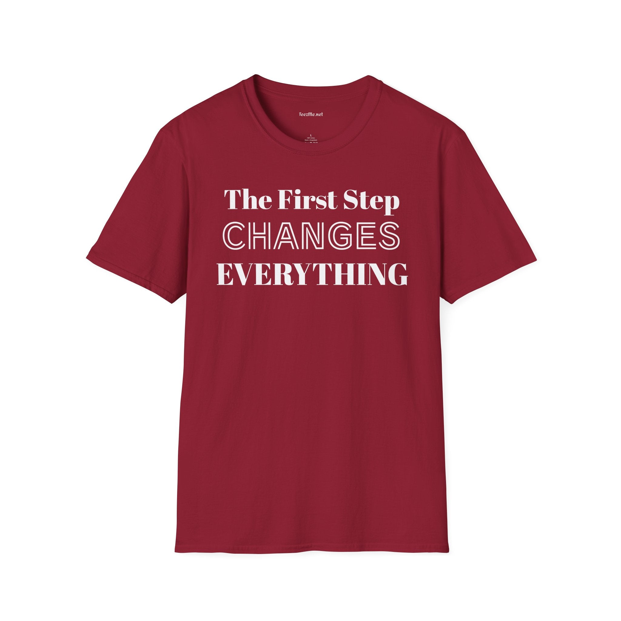 The First Step Changes Everything Unisex Softstyle T-Shirt 100% Cotton Graphic