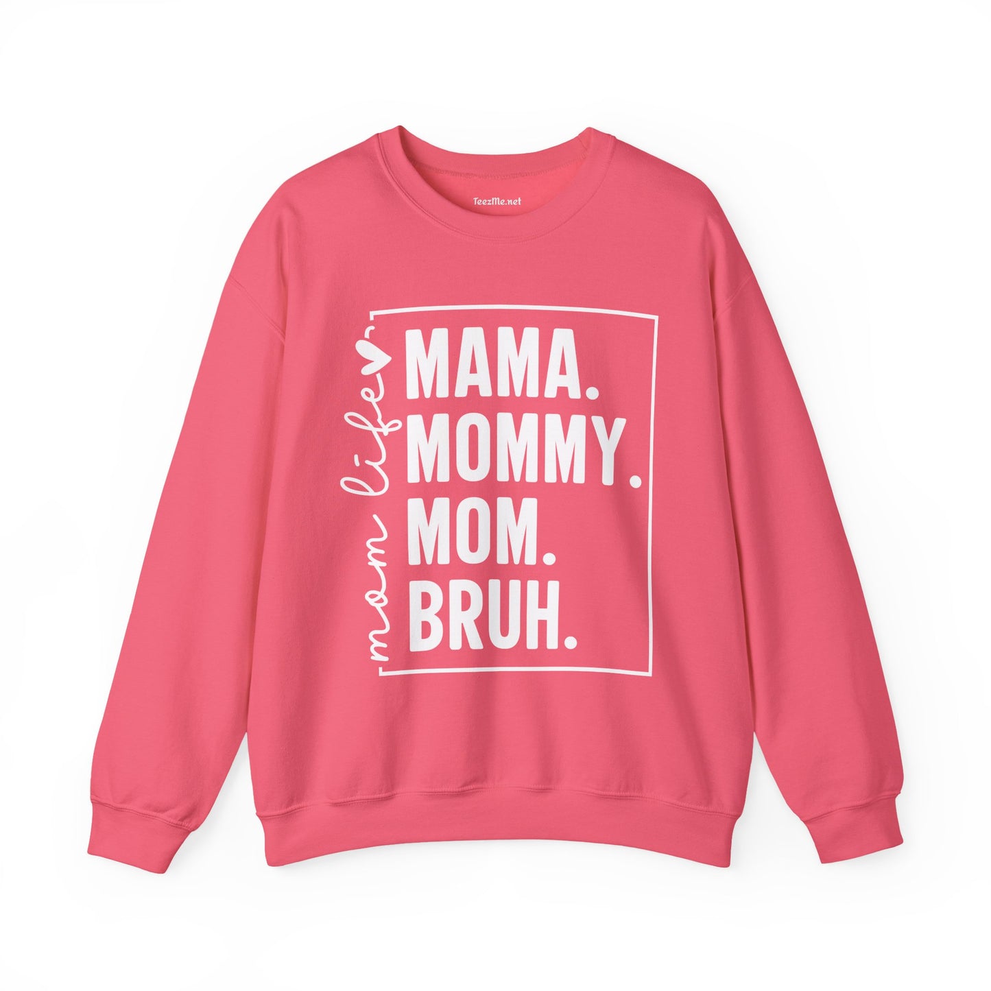 Mom Life Bruh Unisex Heavy Blend™ Crewneck Sweatshirt