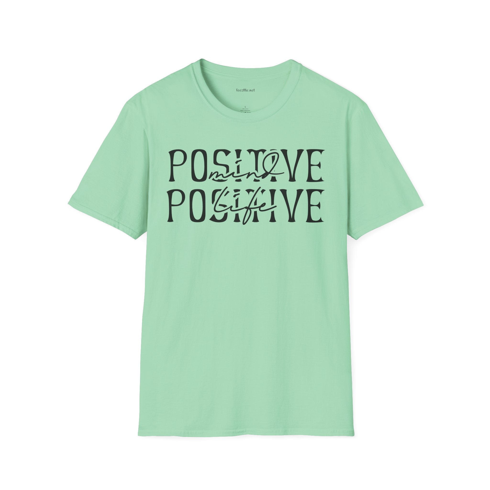 Positive Mind Positive Life - Unisex Softstyle T-Shirt 100% Cotton Graphic