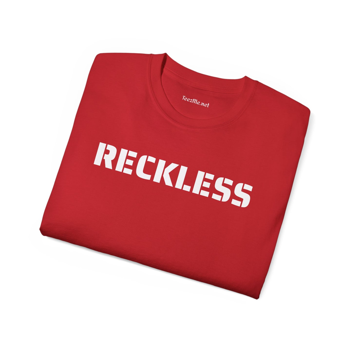 Reckless - Unisex Ultra Cotton Tee