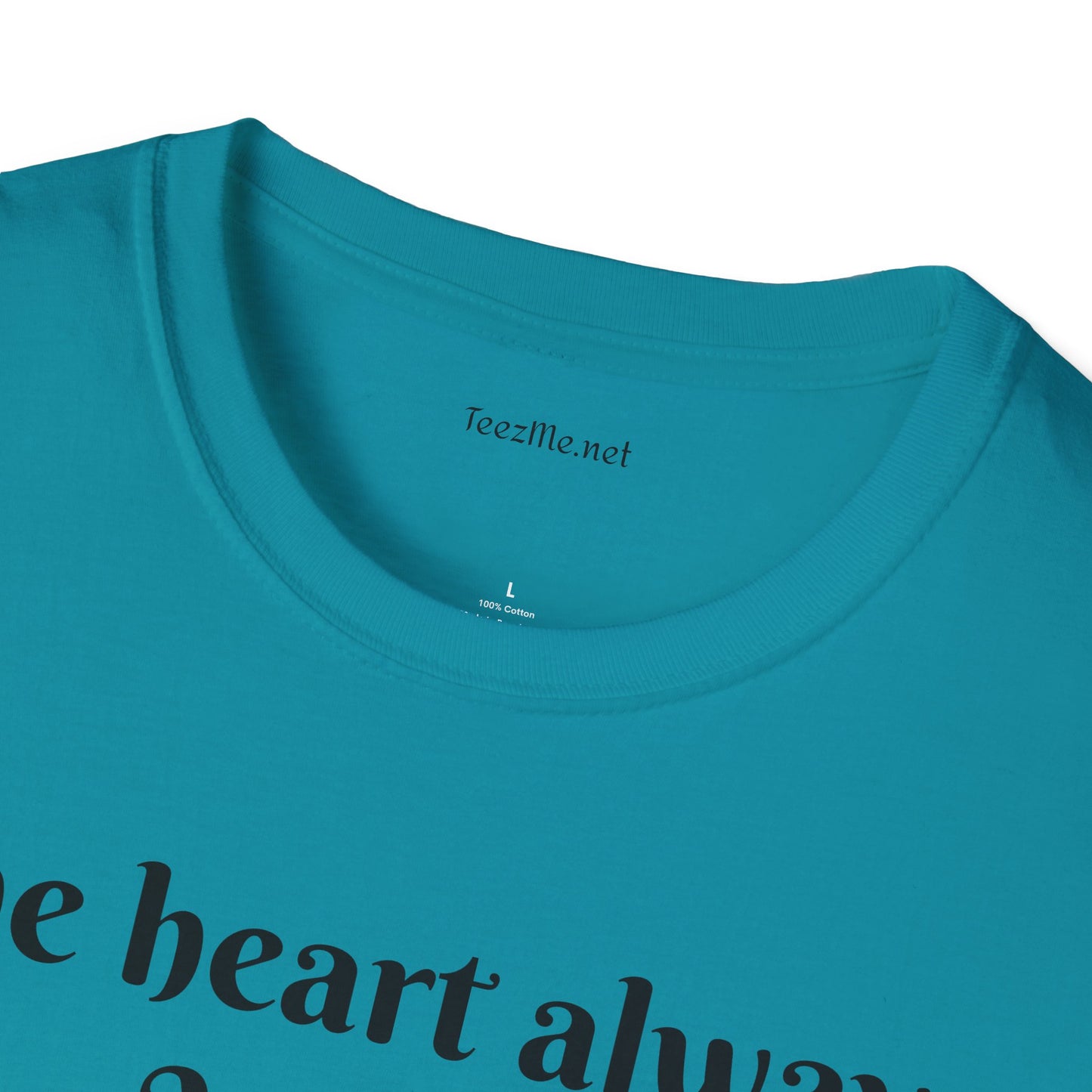 The heart always wins - Unisex Softstyle T-Shirt 100% Cotton Graphic