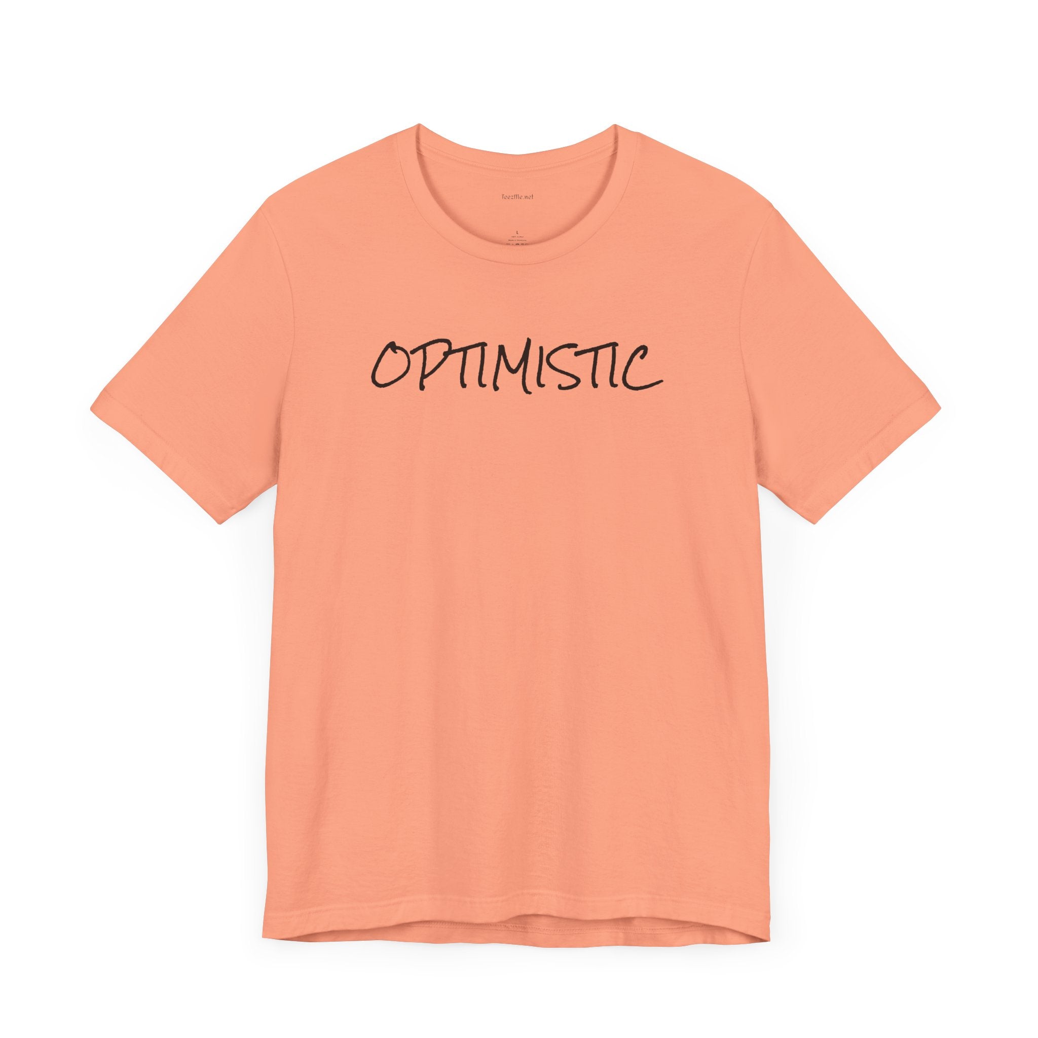 OPTIMISTIC - Unisex Jersey Short Sleeve Tee