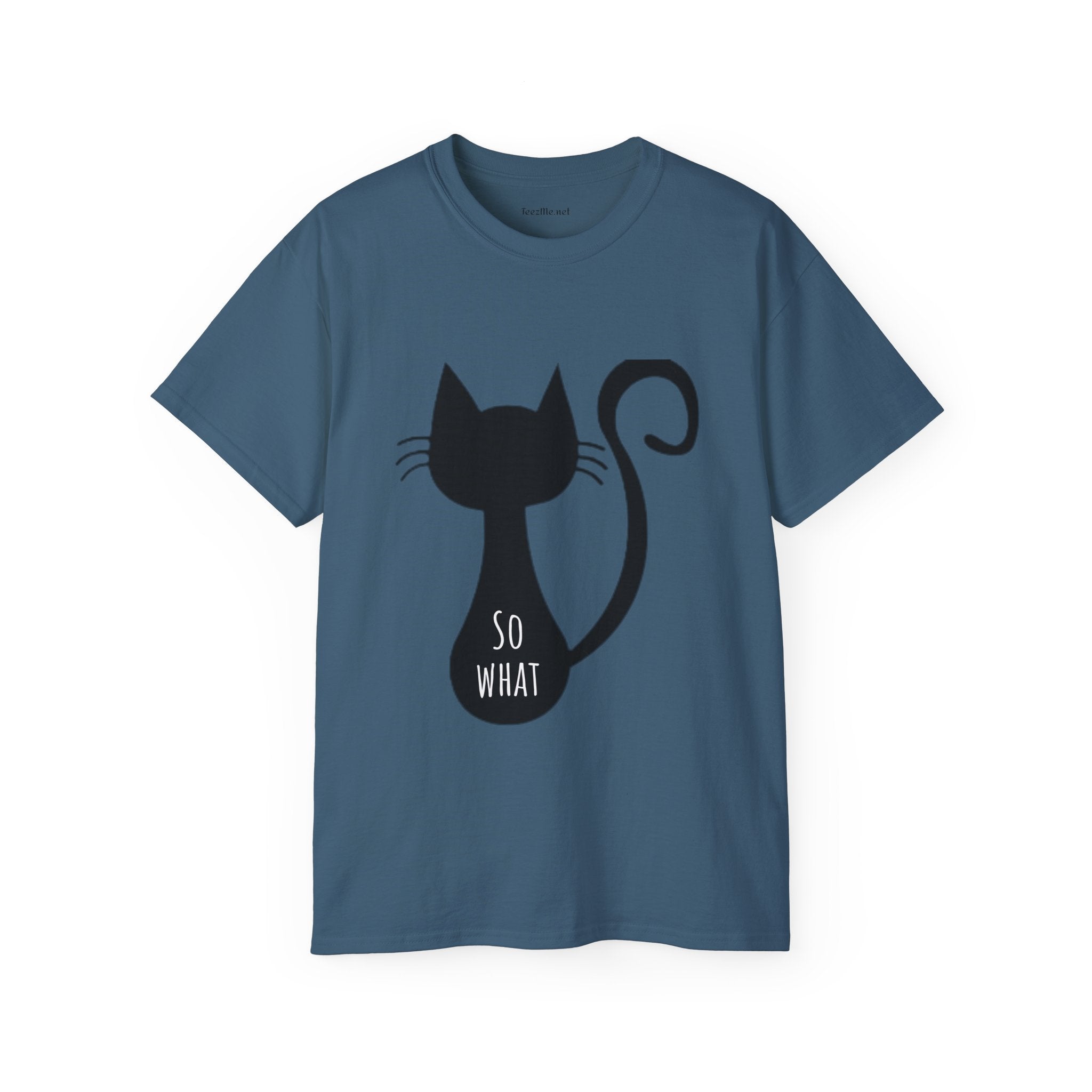So What - Unisex Ultra Cotton Tee