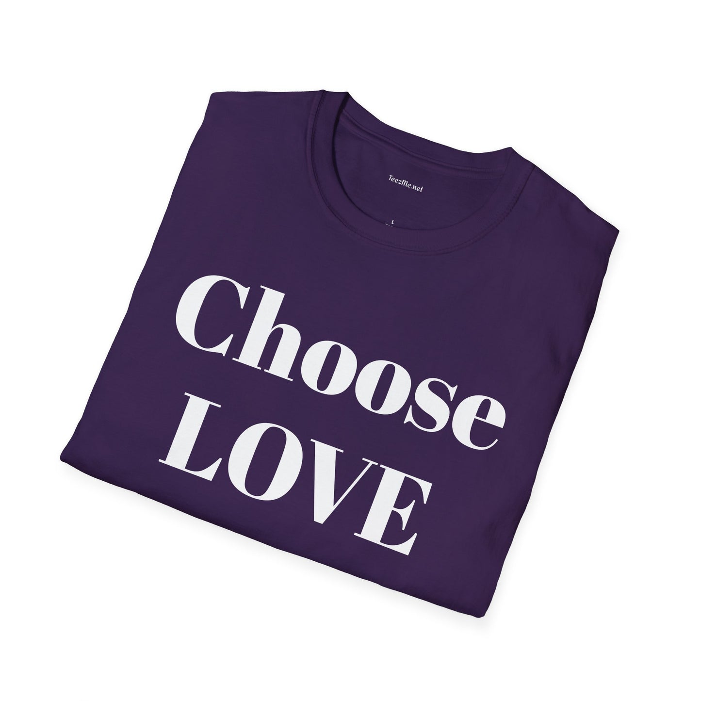 Choose Love - Unisex Softstyle T-Shirt 100% Cotton Graphic