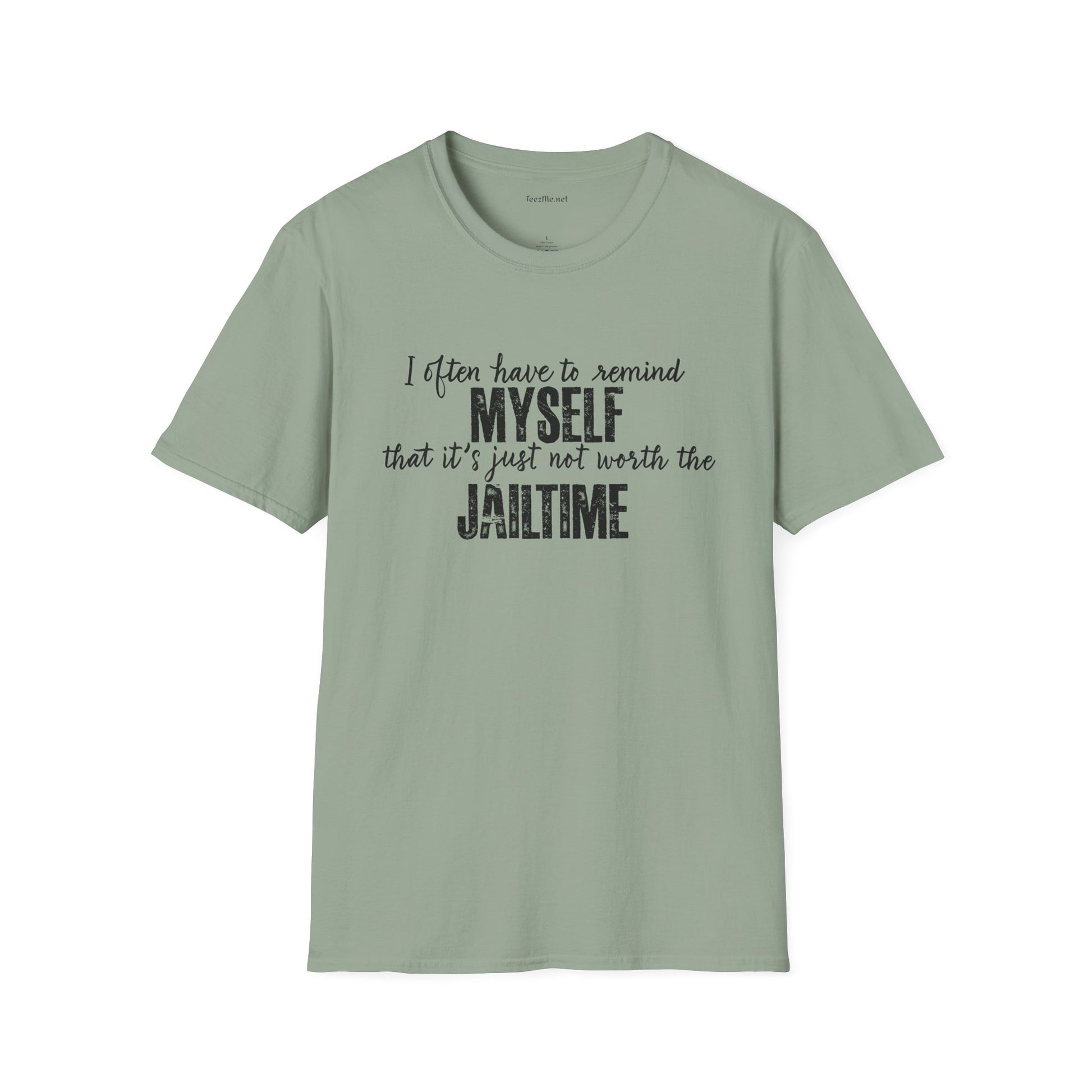 Not Worth Jailtime Unisex SoftStyle T-Shirt 100% Cotton Graphic