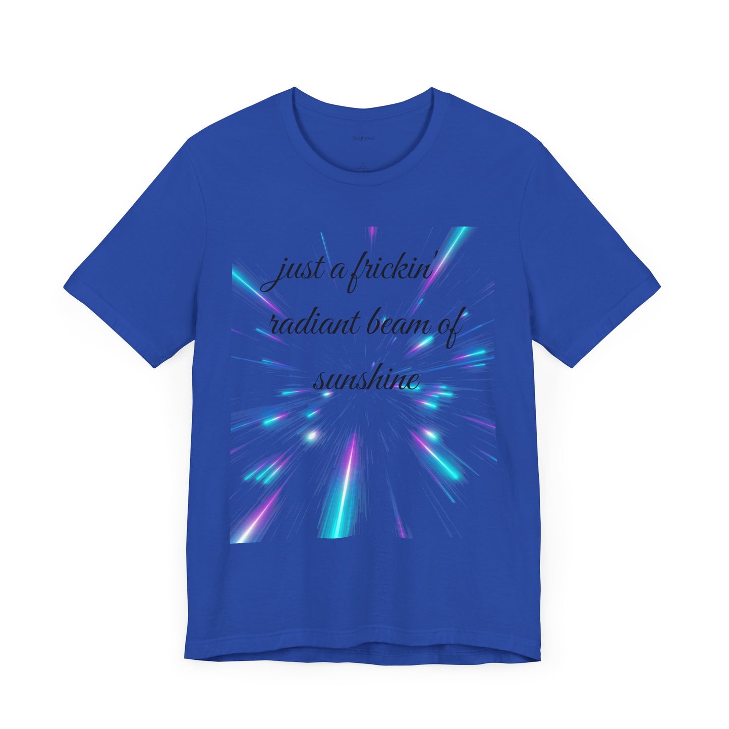 Just a frickin' radiant beam of sunshine - Unisex Jersey Short Sleeve Tee