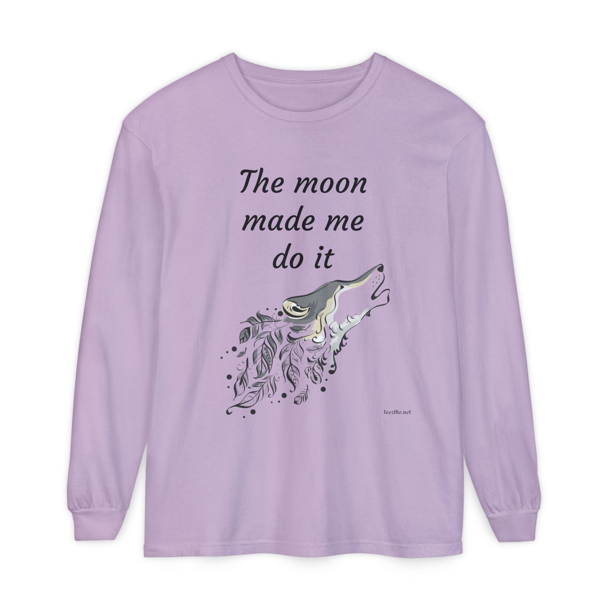 The moon made me do it - Unisex Garment-dyed Long Sleeve T-Shirt
