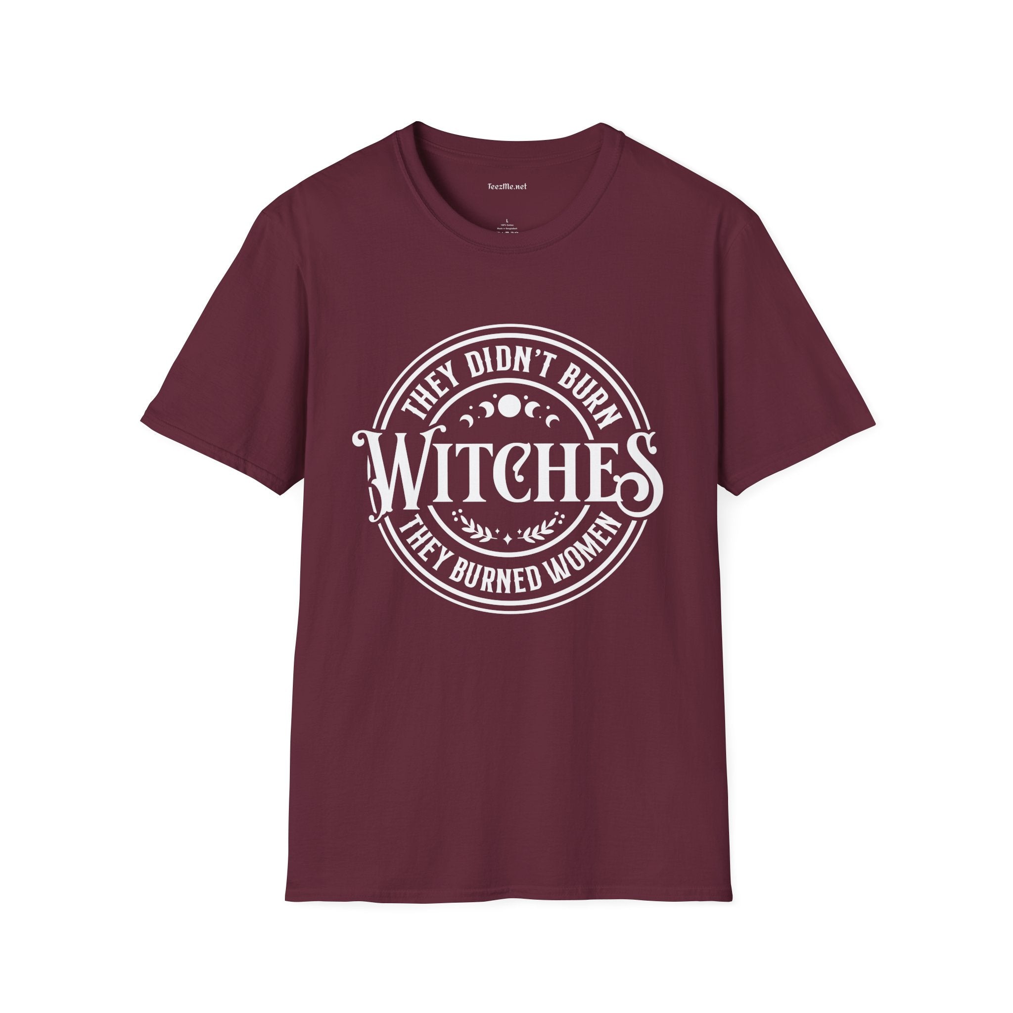 They Didn't Burn Witches Unisex Softstyle T-Shirt 100% Cotton