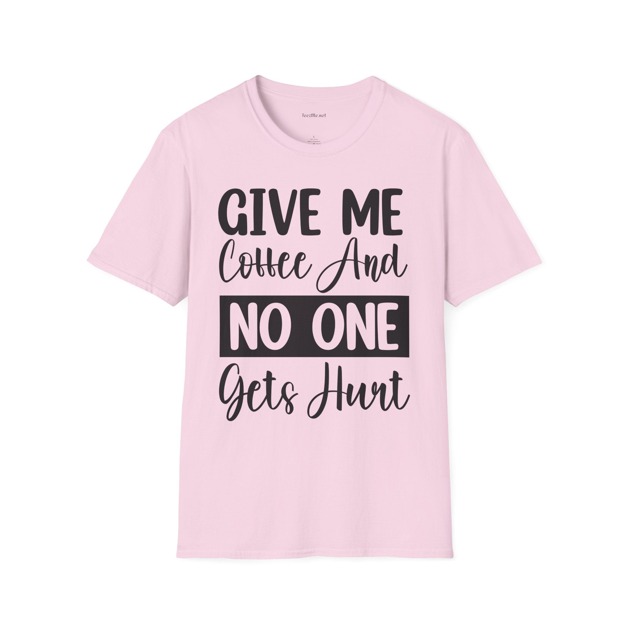 Give Me Coffee Unisex Soft Style T-Shirt 100% Cotton Graphic
