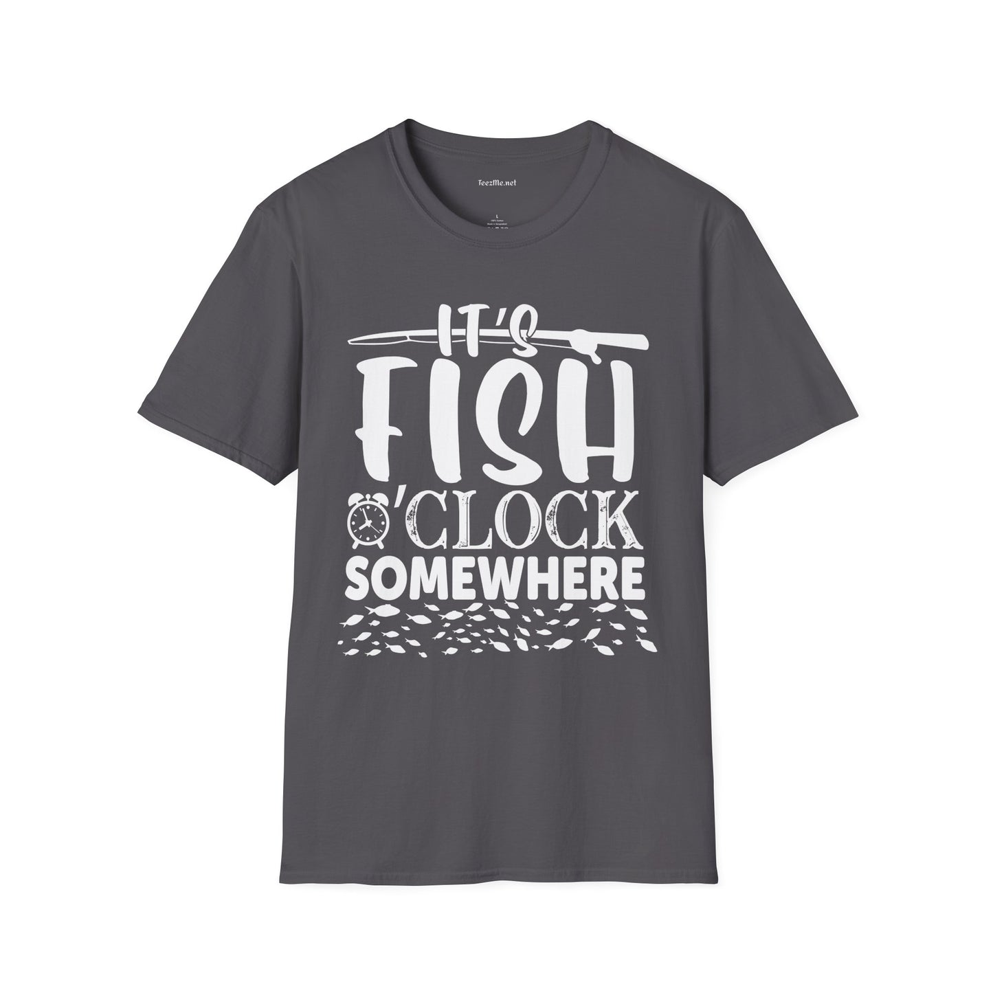 It's Fish O'clock Somewhere Unisex Soft Style T-Shirt 100% Cotton Graphic