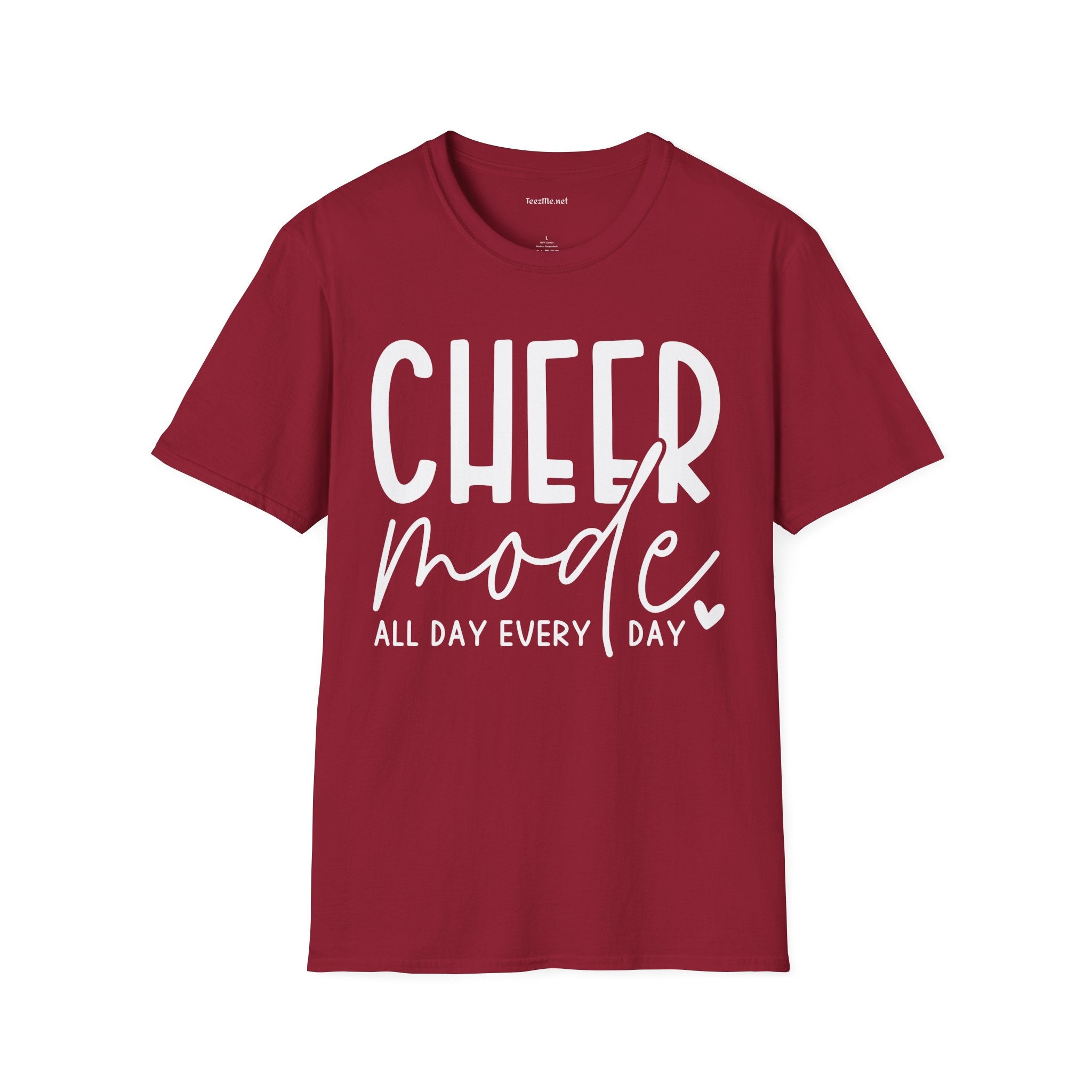 Cheer Mode All Day (white text) Unisex Soft Style T-Shirt 100% Cotton Graphic