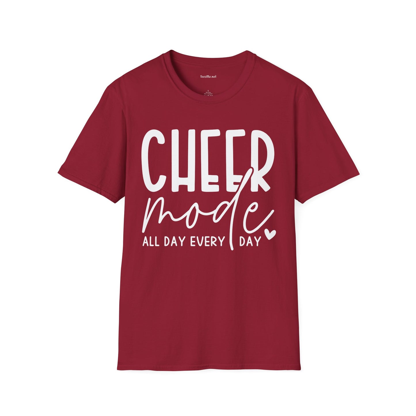 Cheer Mode All Day (white text) Unisex Soft Style T-Shirt 100% Cotton Graphic