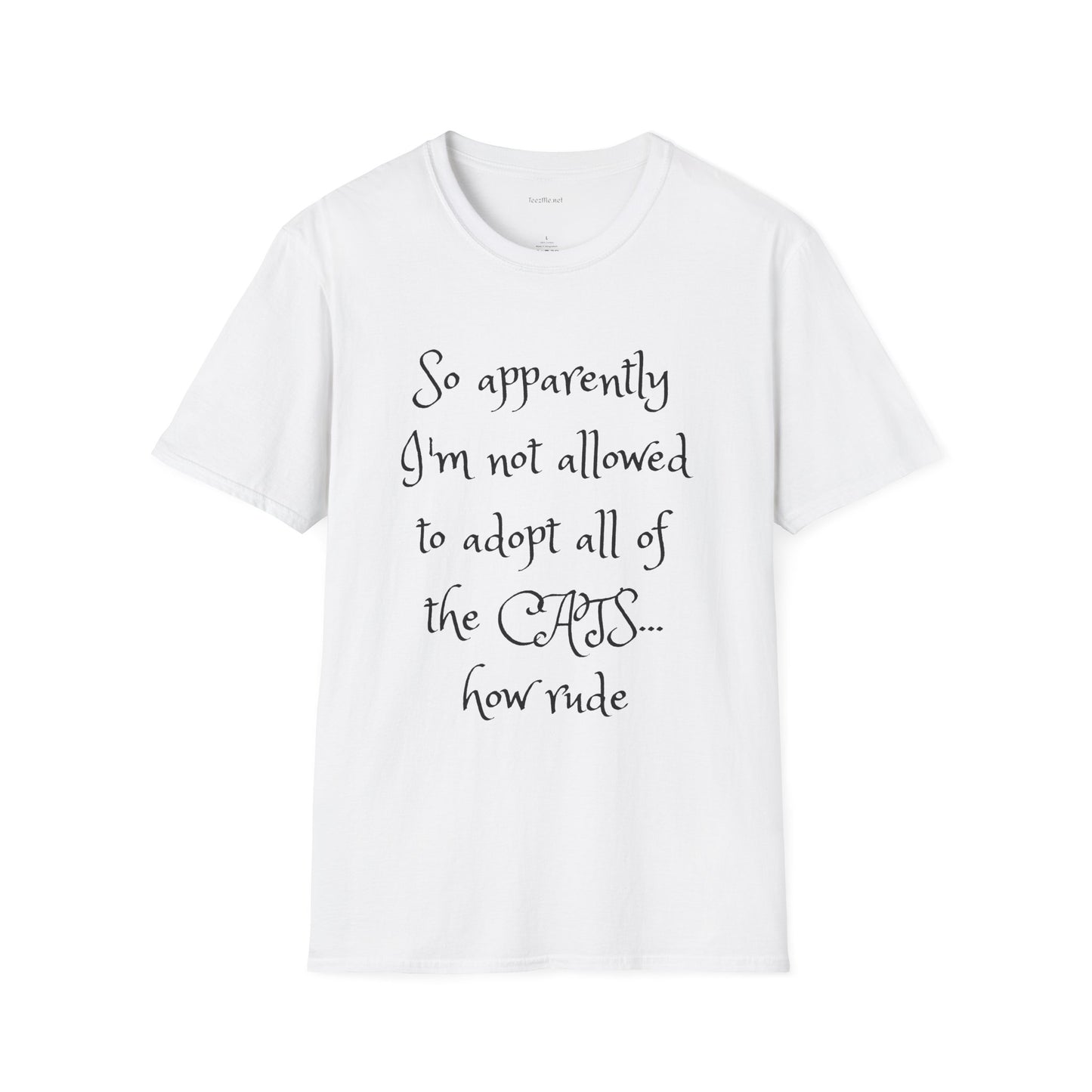 So apparently -  Softstyle T-Shirt 100% Cotton Graphic