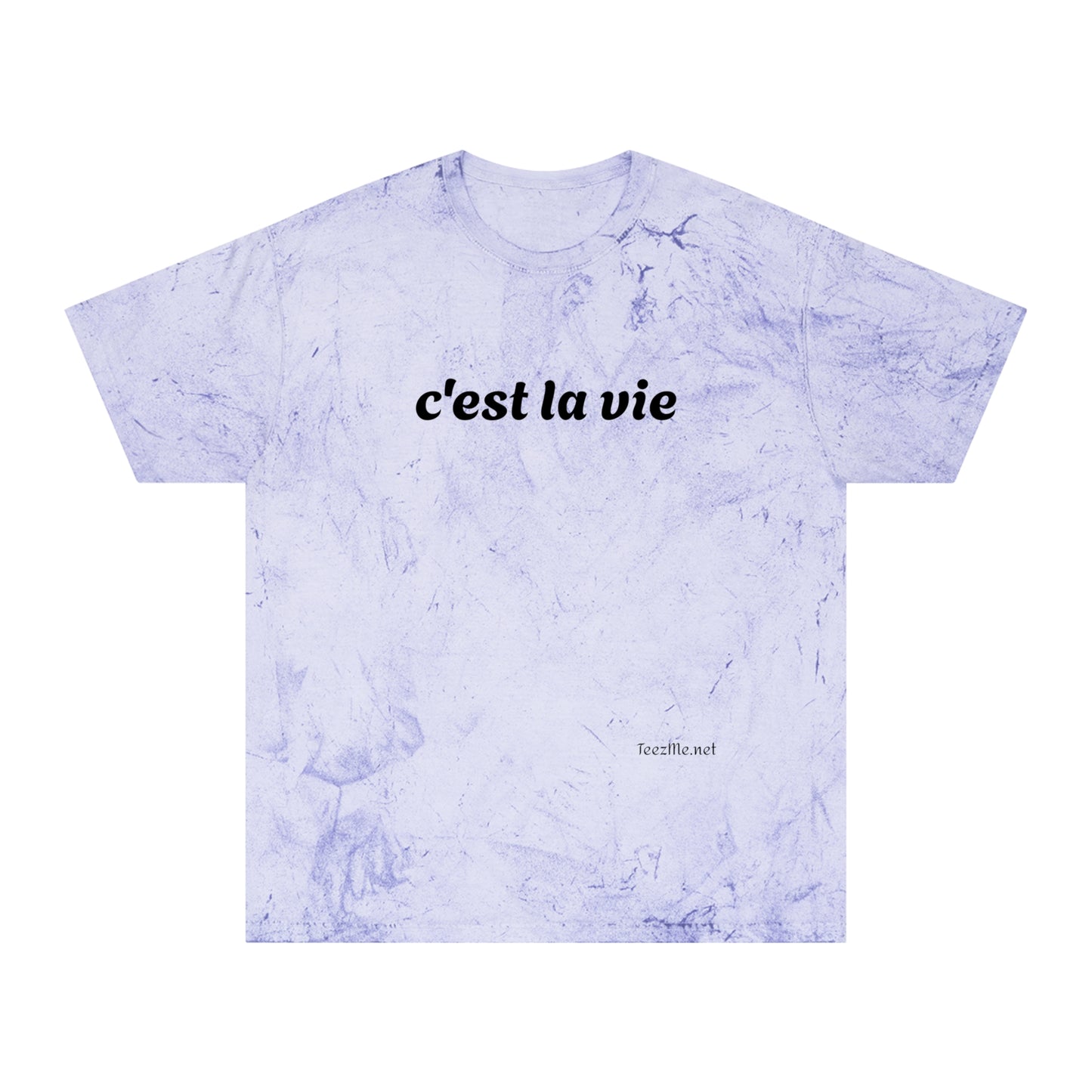 c'est la vie - Unisex Color Blast T-Shirt