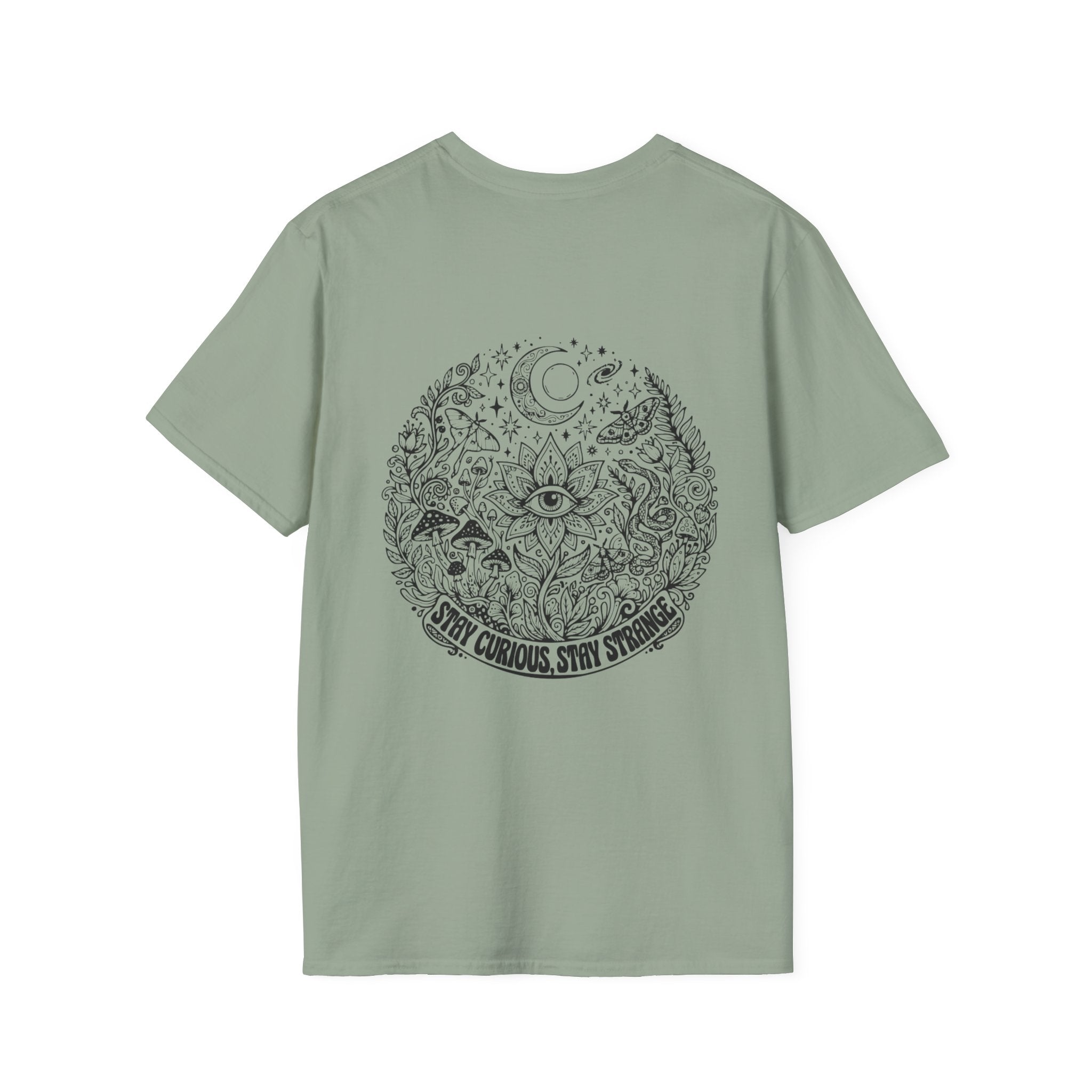 Stay Curious Stay Strange Graphic on back of T-Shirt