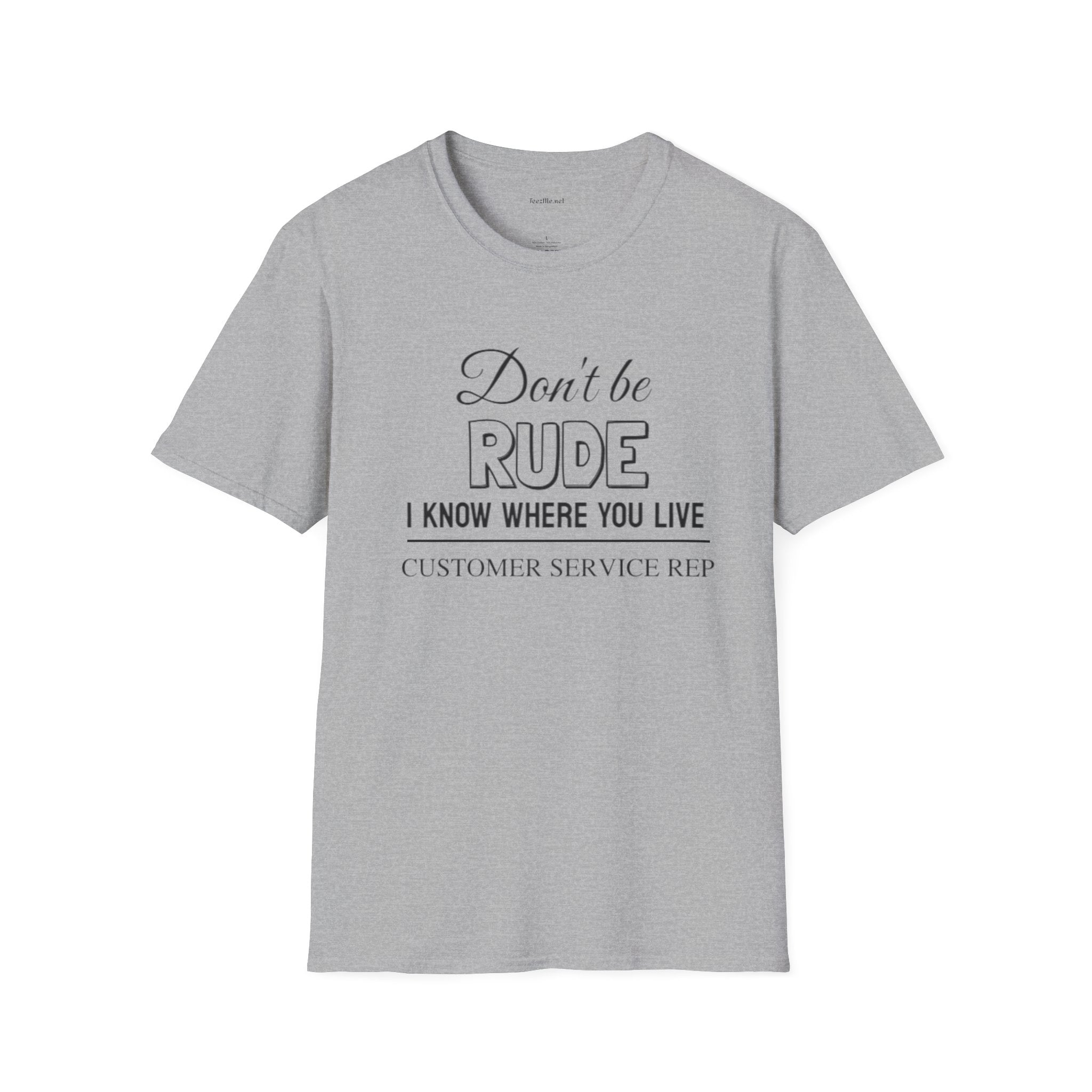 Don't be Rude  - Unisex Softstyle T-Shirt 100% Cotton Graphic