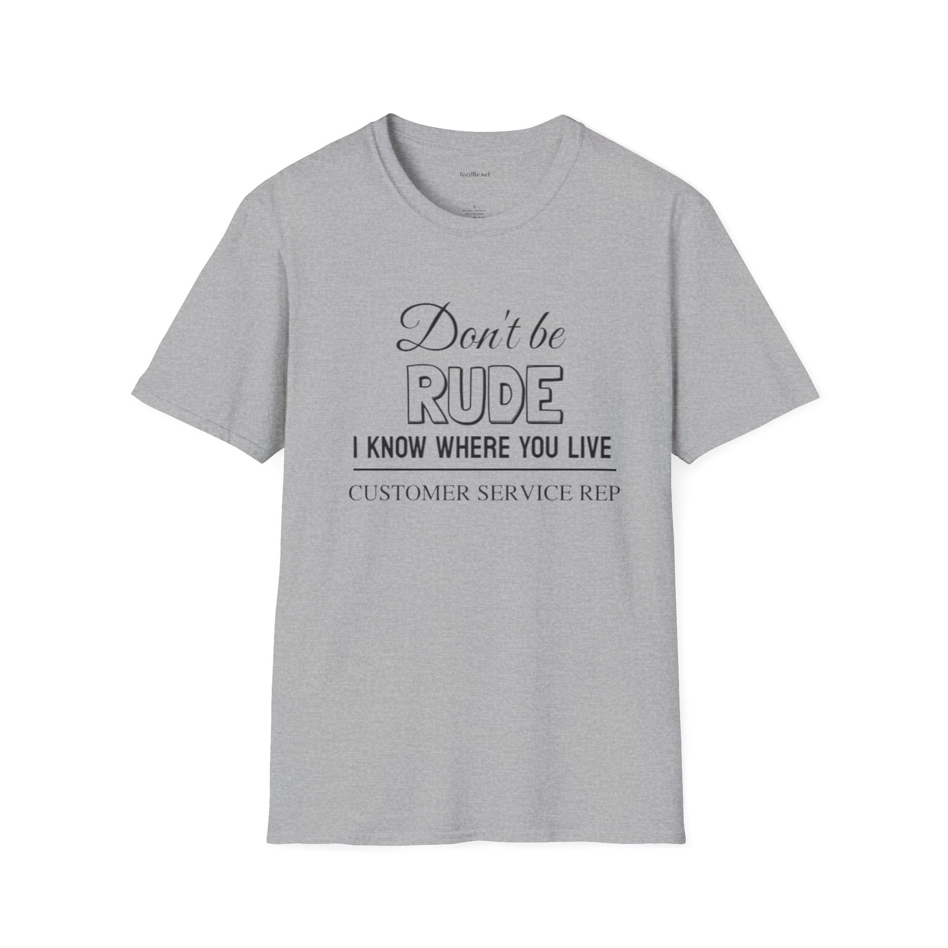 Don't be Rude  - Unisex Softstyle T-Shirt 100% Cotton Graphic