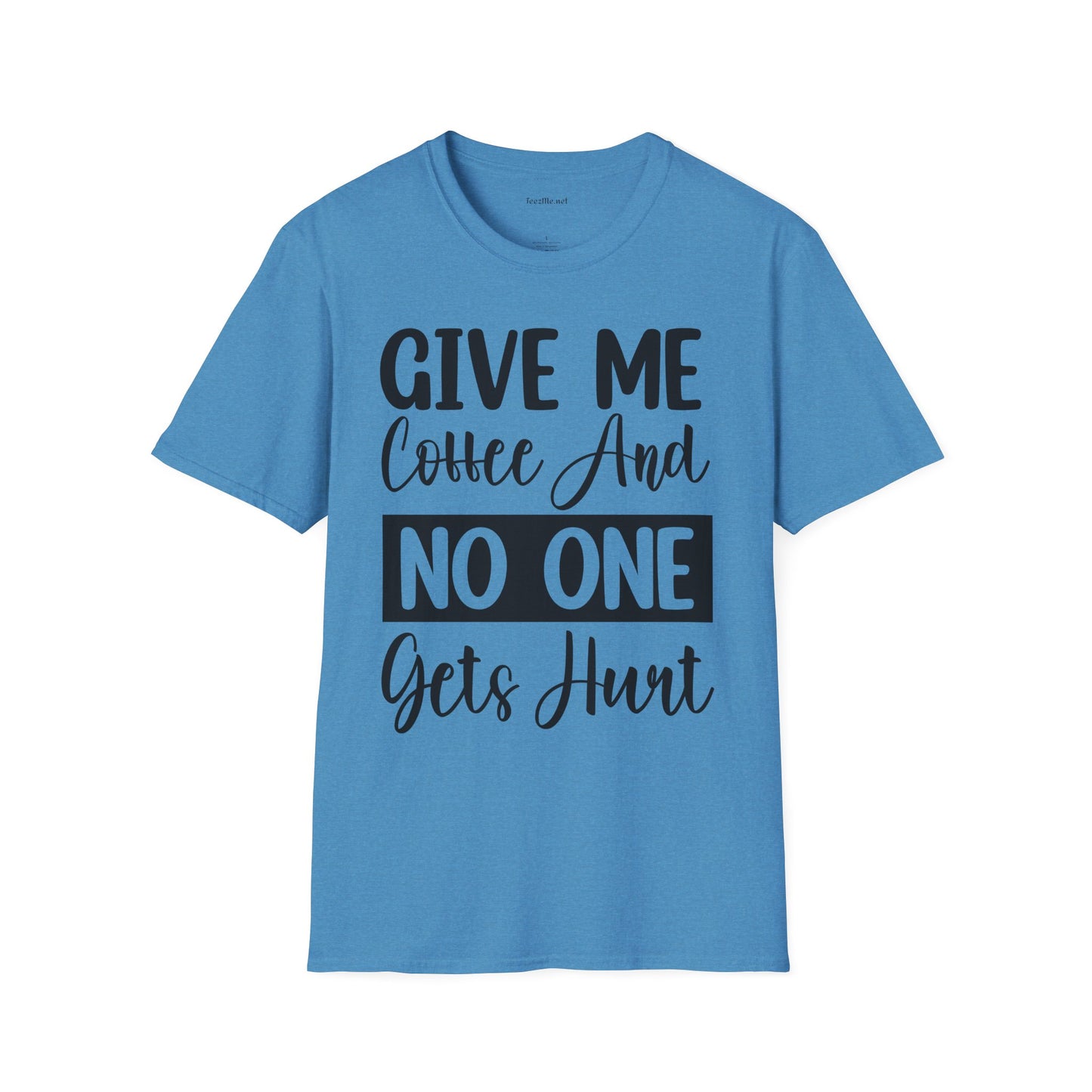 Give Me Coffee Unisex Soft Style T-Shirt 100% Cotton Graphic