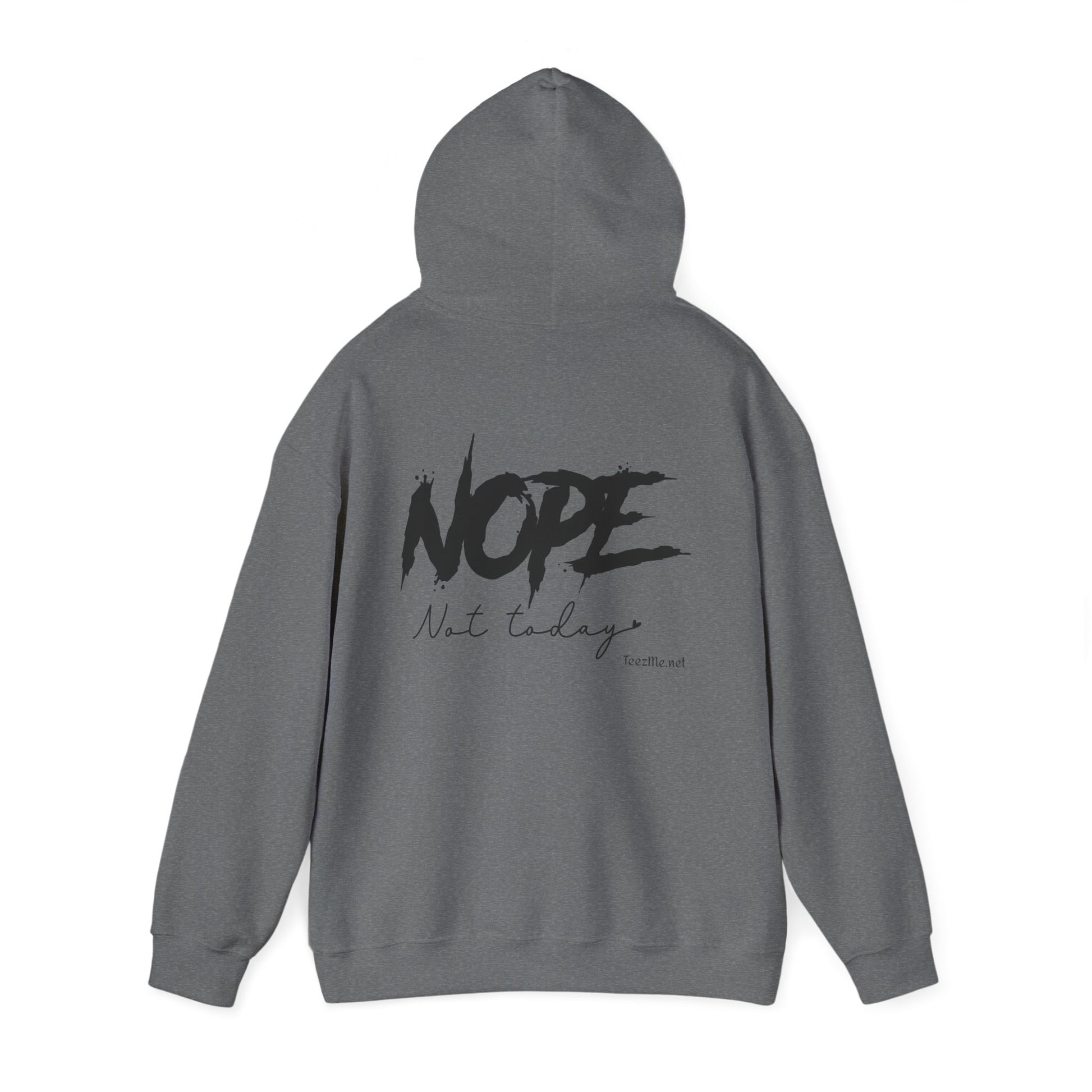 NOPE not today - Unisex Heavy Blend™ Hooded Sweatshirt