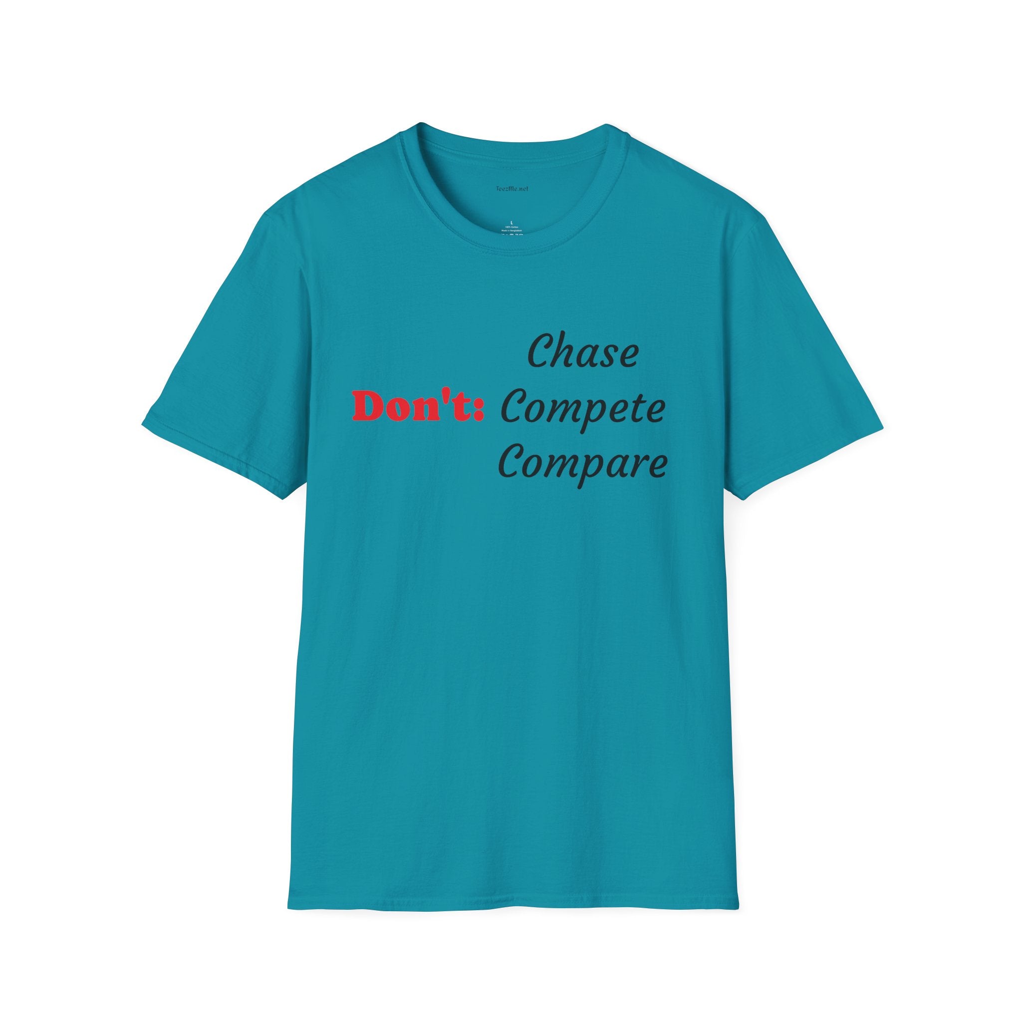 Don't: Chase - Unisex Softstyle T-Shirt 100% Cotton Graphic