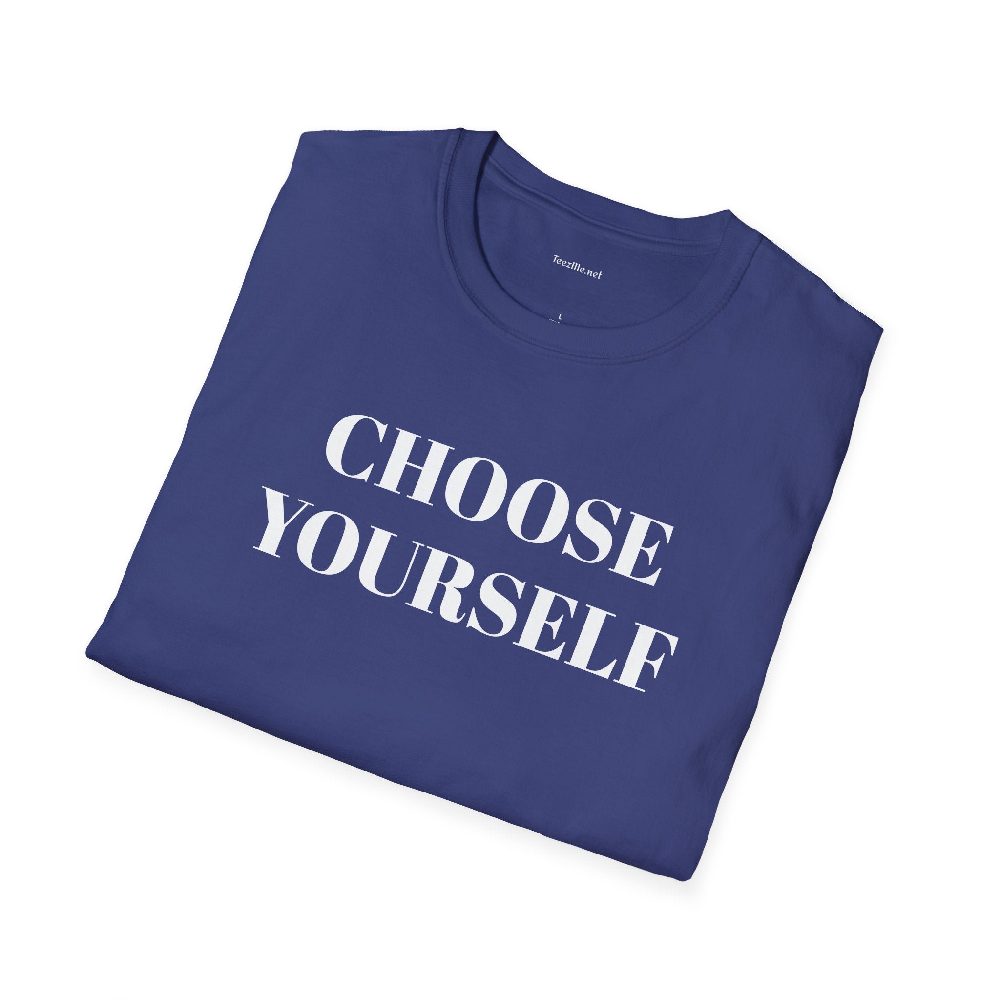 CHOOSE YOURSELF - Unisex Softstyle T-Shirt 100% Cotton Graphic
