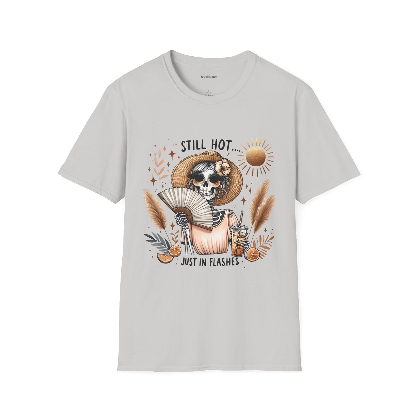 Still Hot Just In Flashes Unisex Soft Style T-Shirt 100% Cotton Graphic