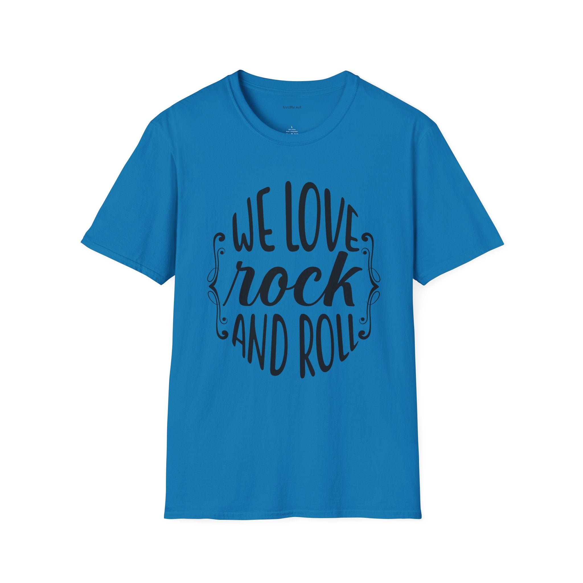 We Love Rock and Roll  - Unisex Softstyle T-Shirt 100% Cotton Graphic