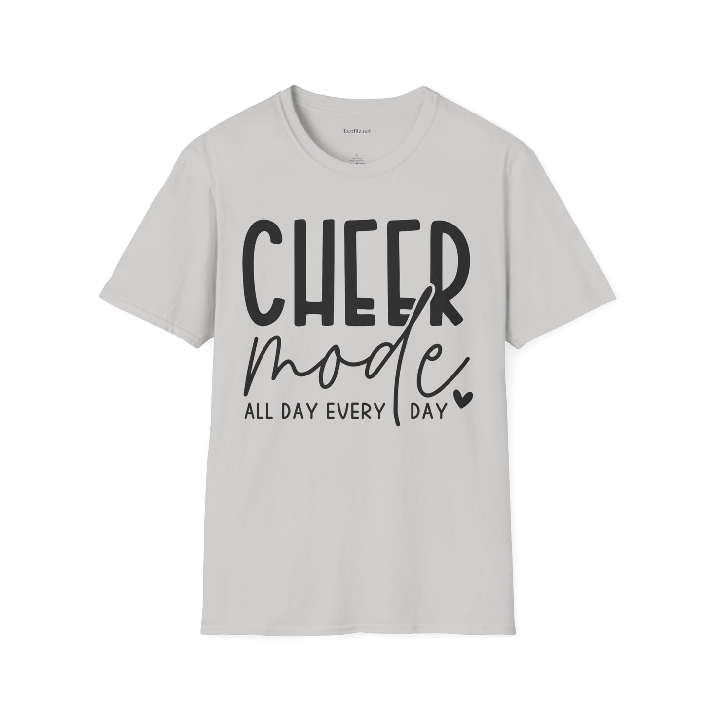 Cheer Mode All Day Unisex Soft Style T-Shirt 100% Cotton Graphic