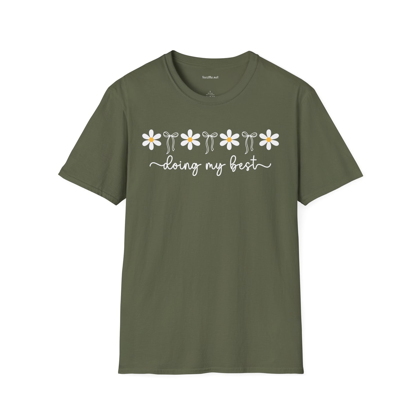 Doing My Best (floral) Unisex Soft Style T-Shirt 100% Cotton Graphic