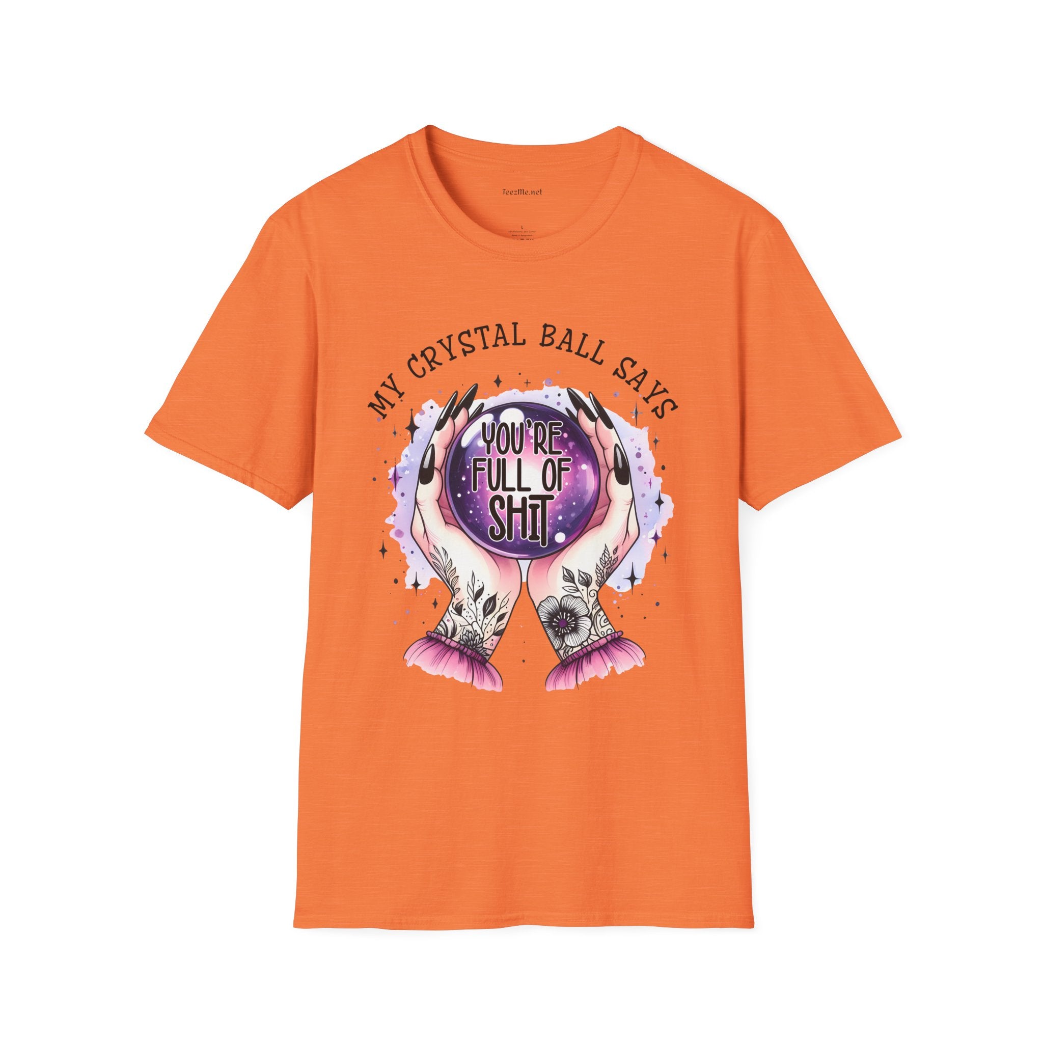 My crystal ball says - Unisex Softstyle T-Shirt 100% Cotton Graphic