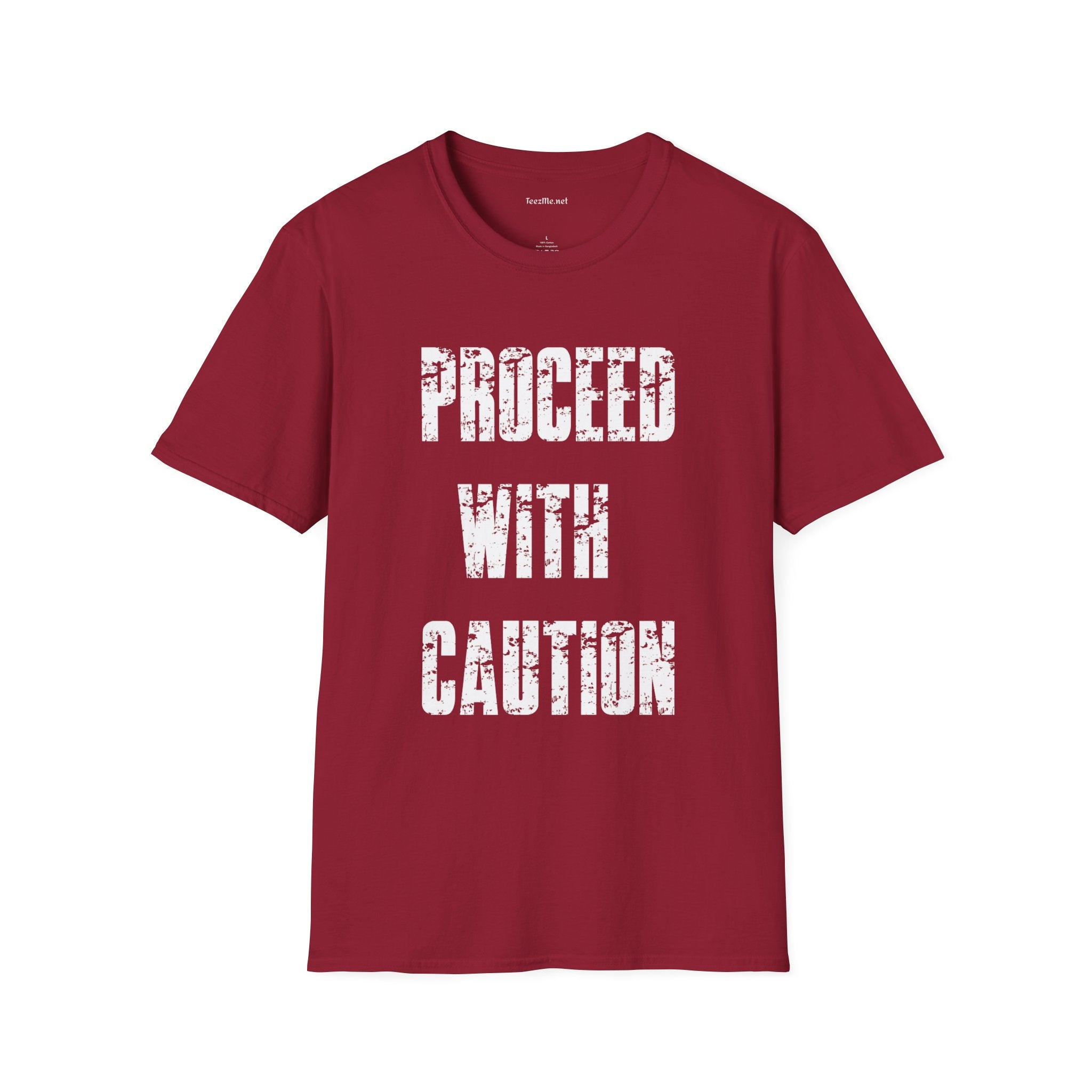 Proceed With Caution Unisex Softstyle T-Shirt 100% Cotton Graphic