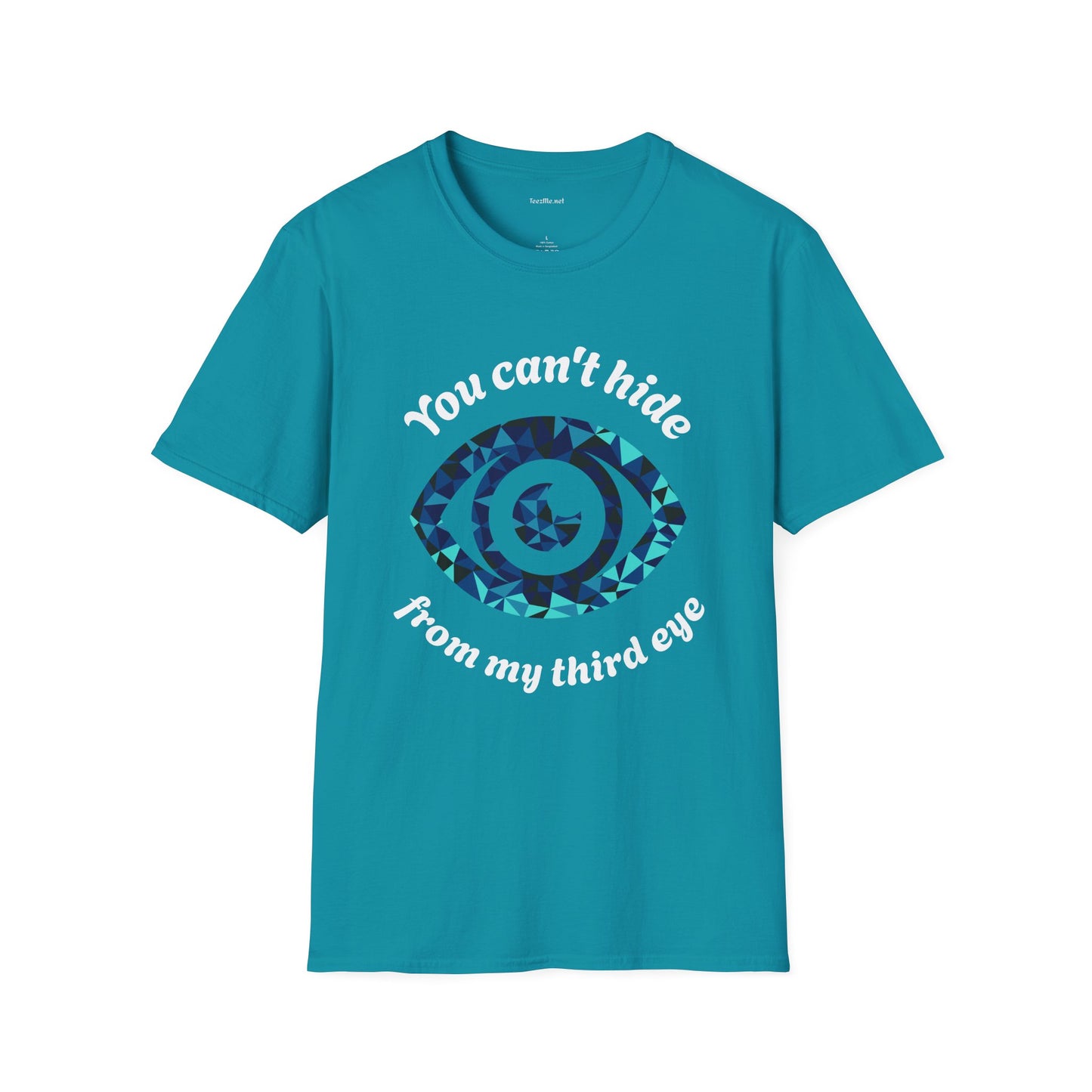 You can't hide from my third eye - Unisex Softstyle T-Shirt 100% Cotton Graphic