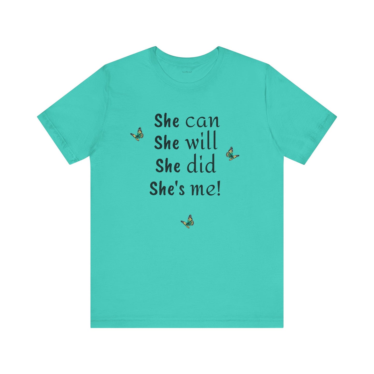 She can - will - did - Unisex Jersey Short Sleeve Tee