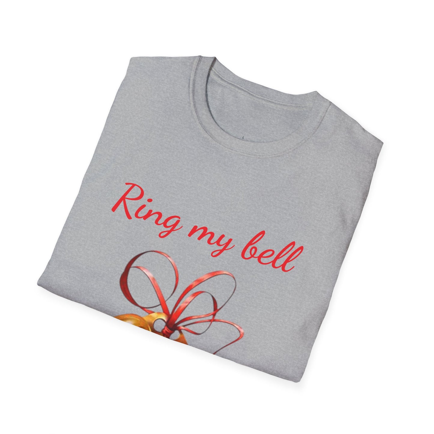 Ring my bell - Unisex Softstyle T-Shirt 100% Cotton Graphic